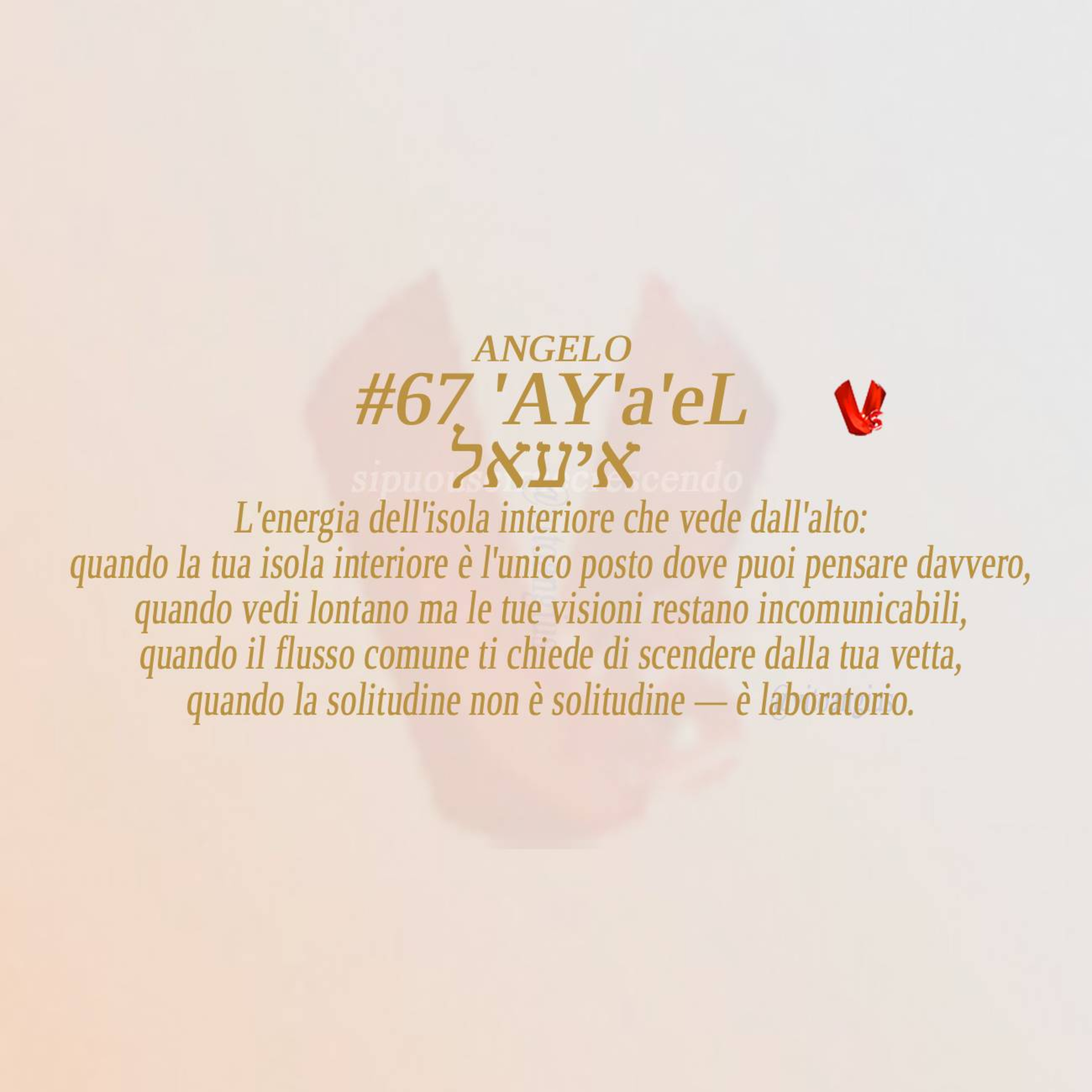 🏔️ 'AY'a'eL # 67 - L'Angelo dell'Isola Interiore episode artwork
