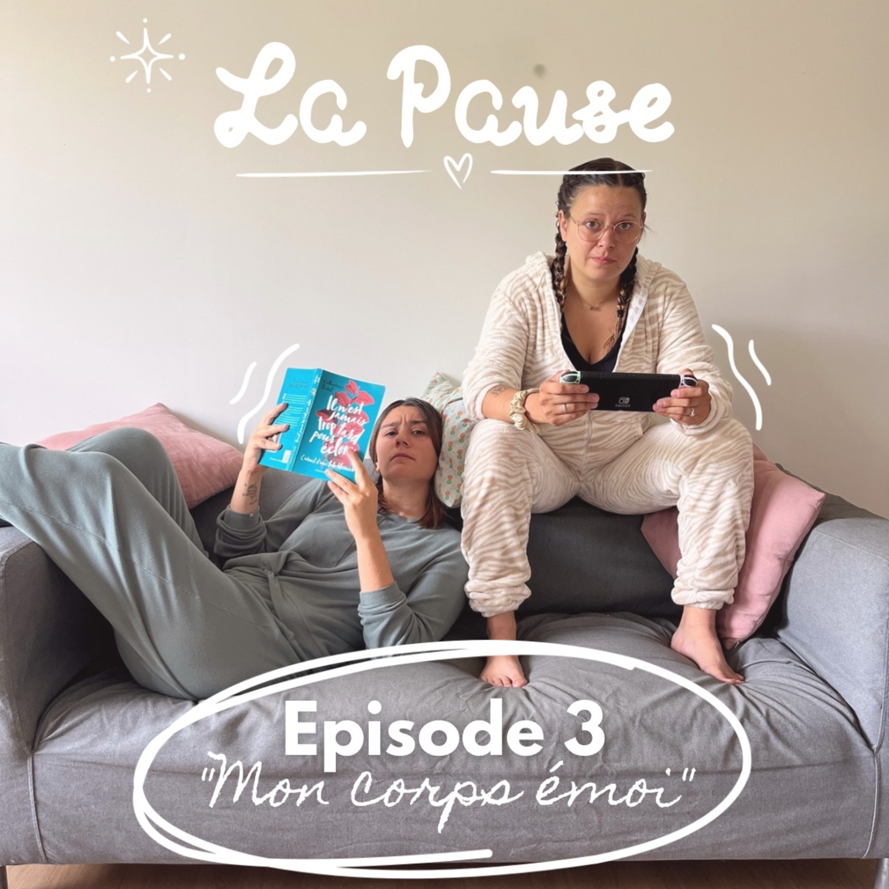 La Pause - Mon corps émoi  episode artwork