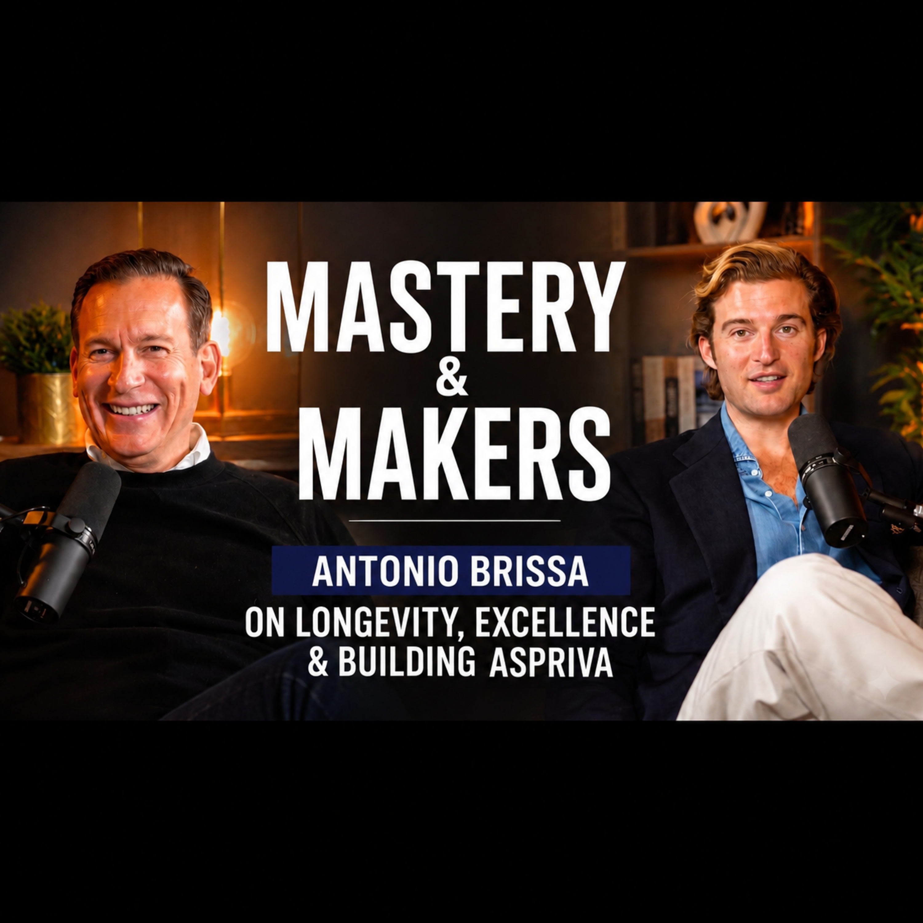 Longevity, Supplements & the Science of Living Better | Antonio Brissa, Co-Founder of ASPRIVA episode artwork