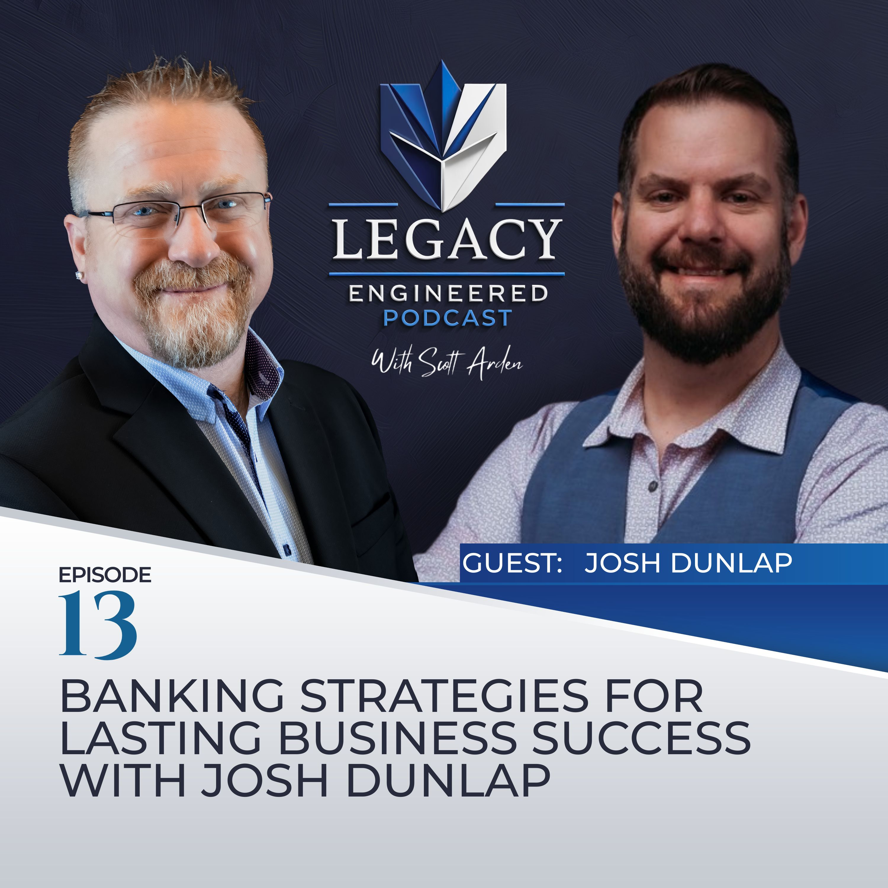Legacy Engineered with Scott Arden