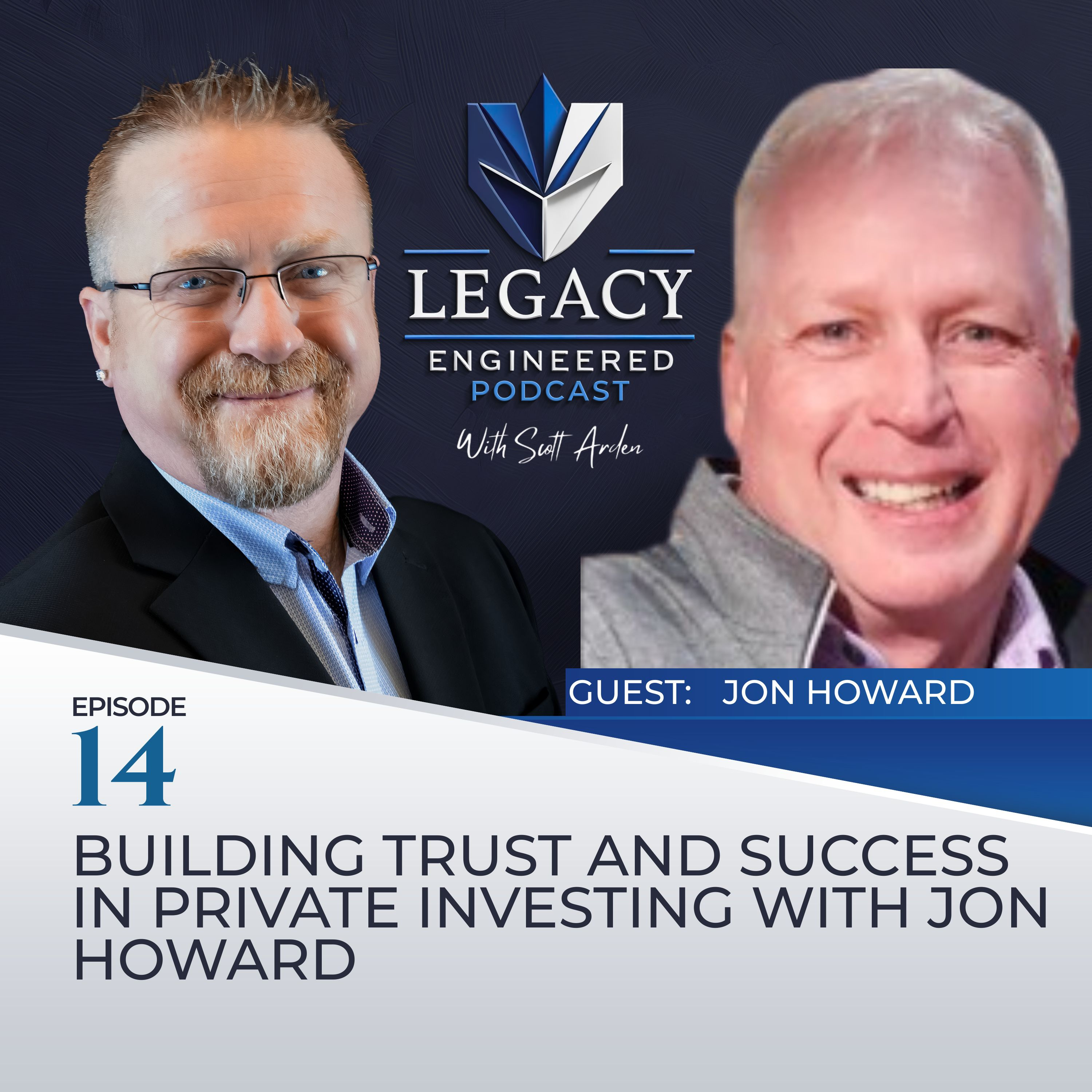 Legacy Engineered with Scott Arden
