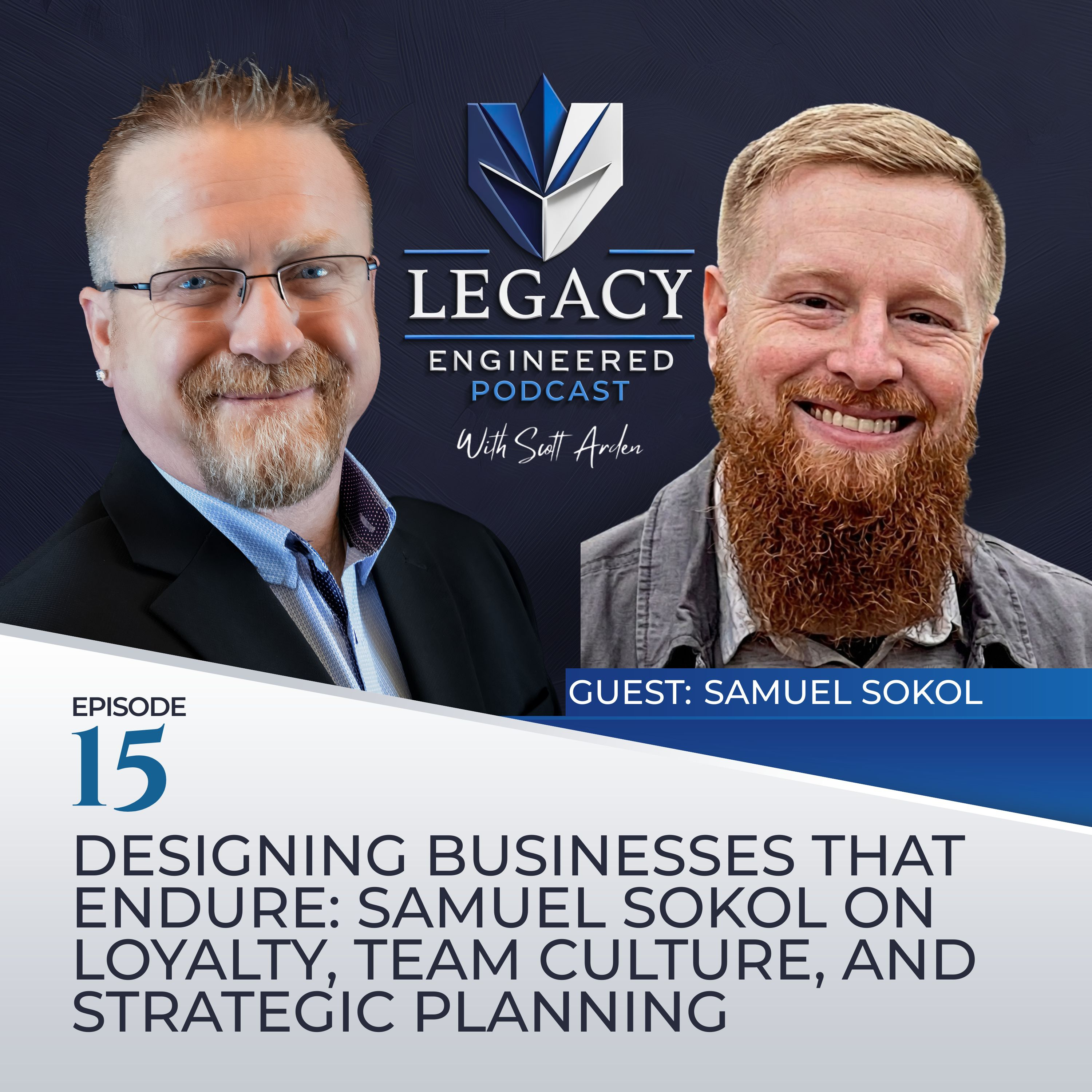 Legacy Engineered with Scott Arden