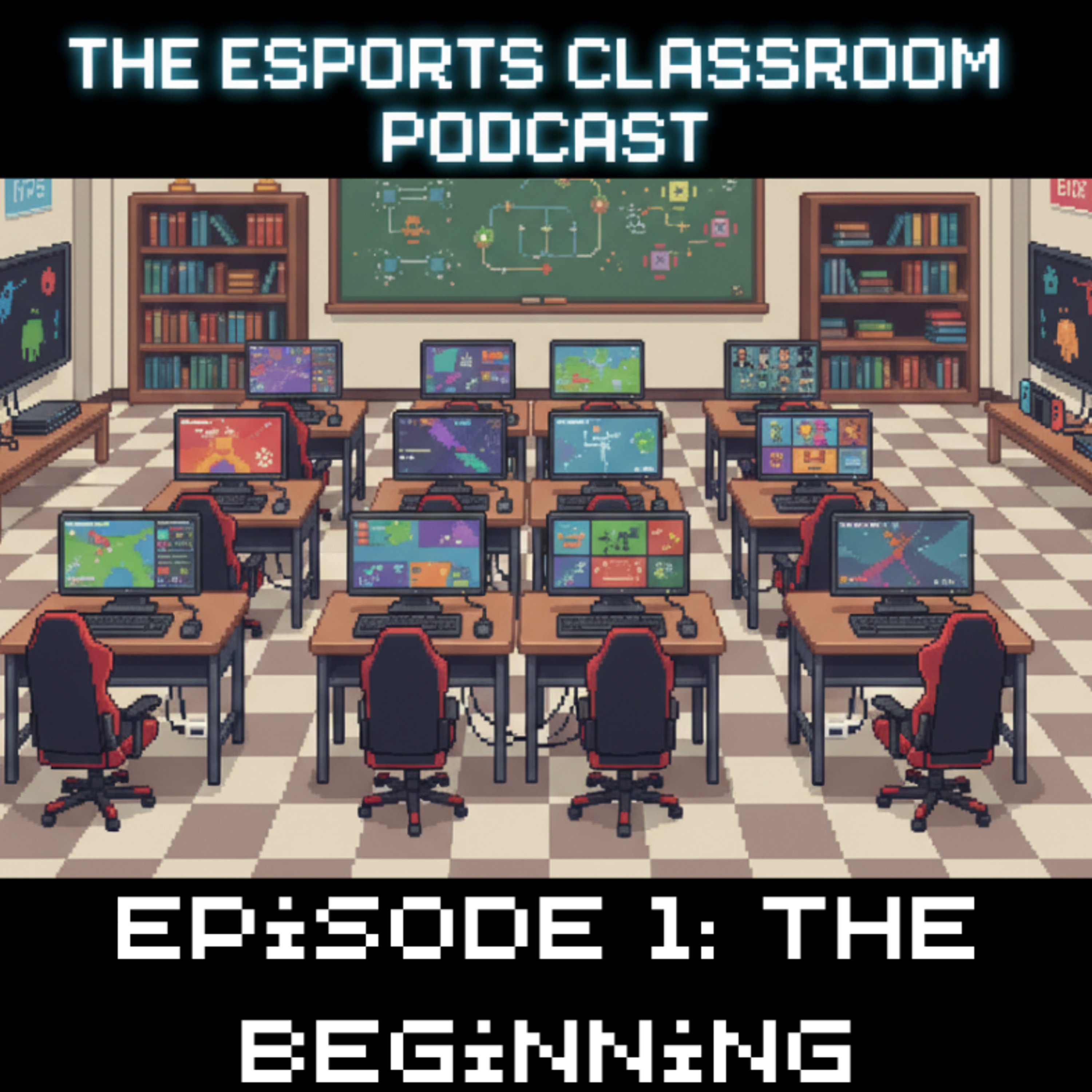 Esports Classroom Podcast