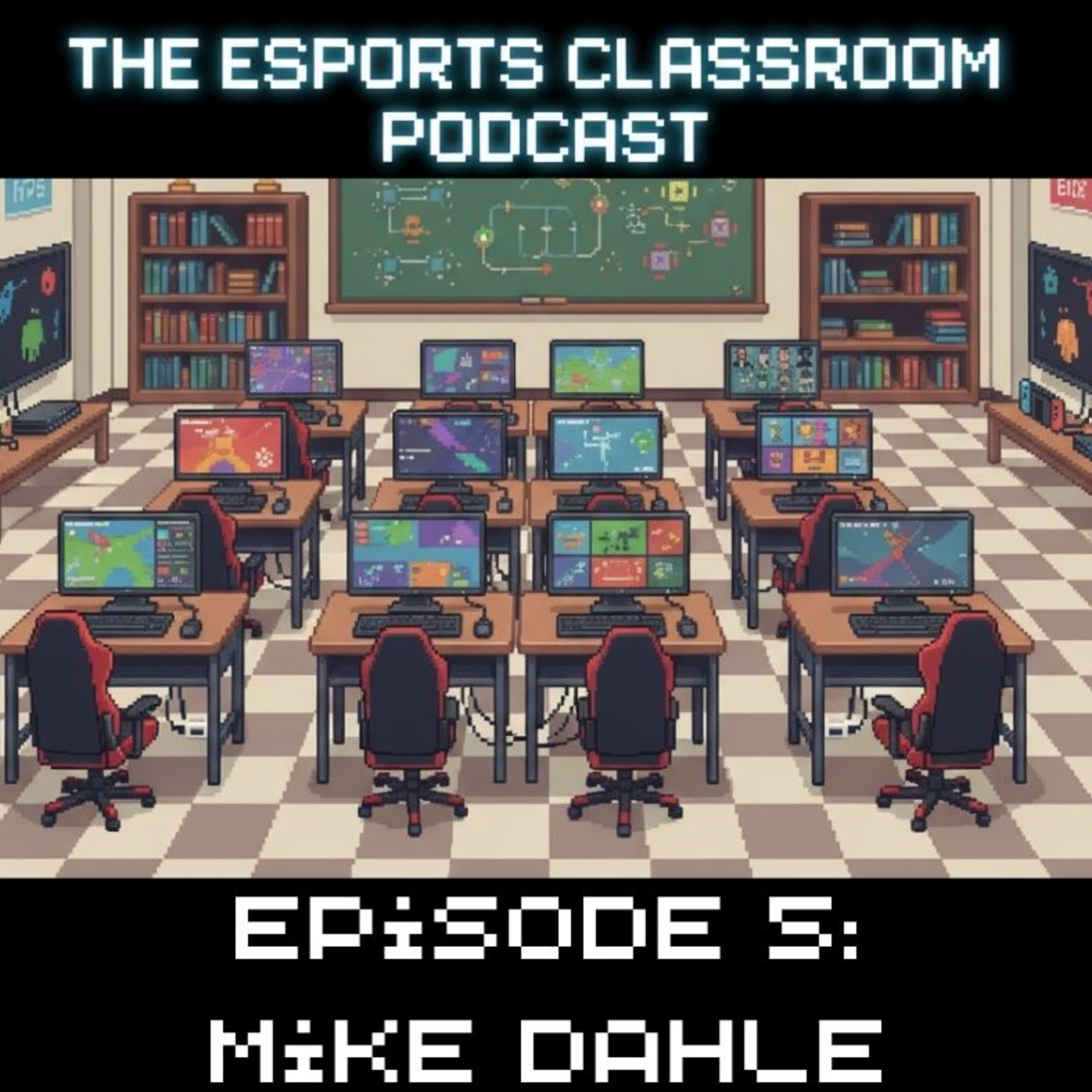 Esports Classroom Podcast