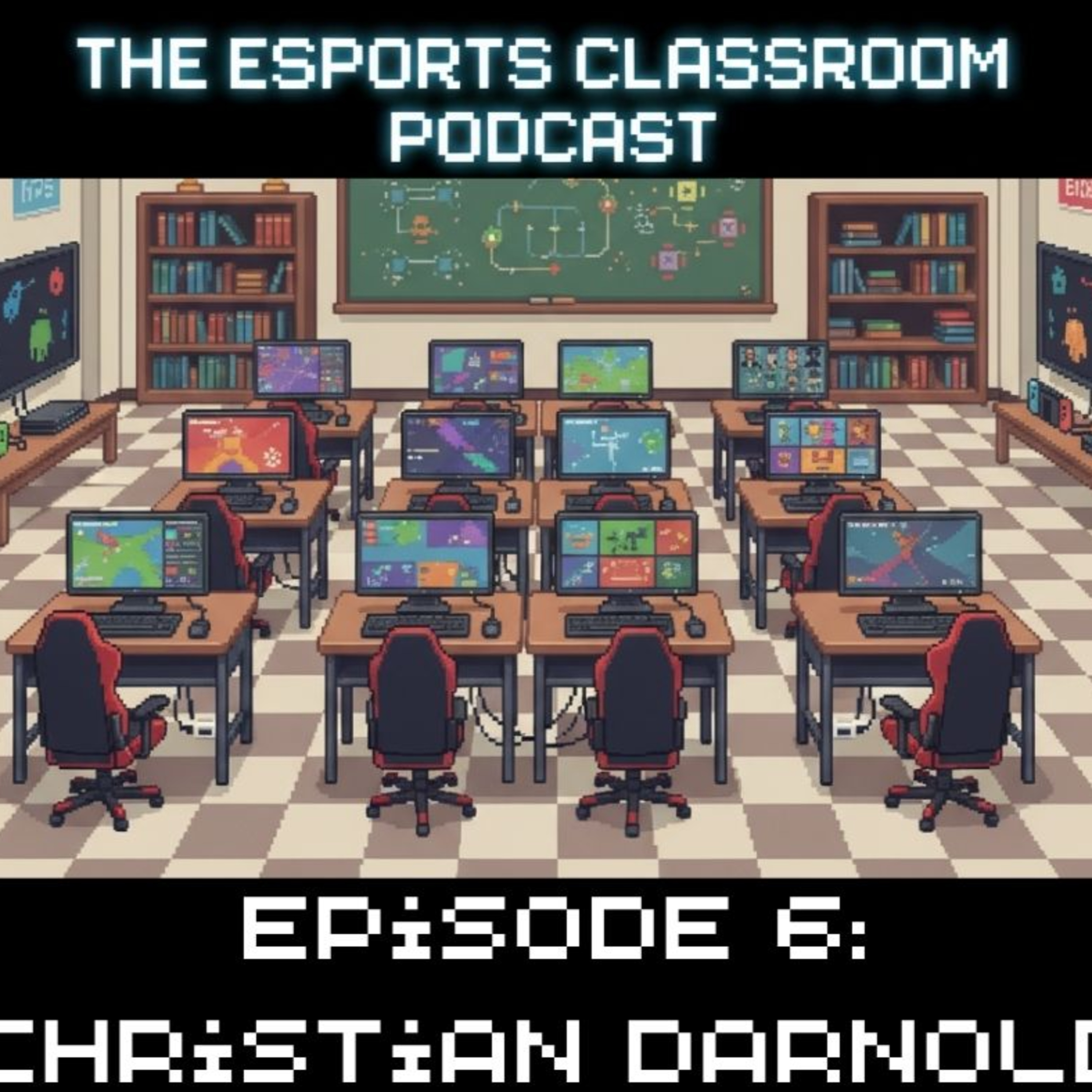 Esports Classroom Podcast