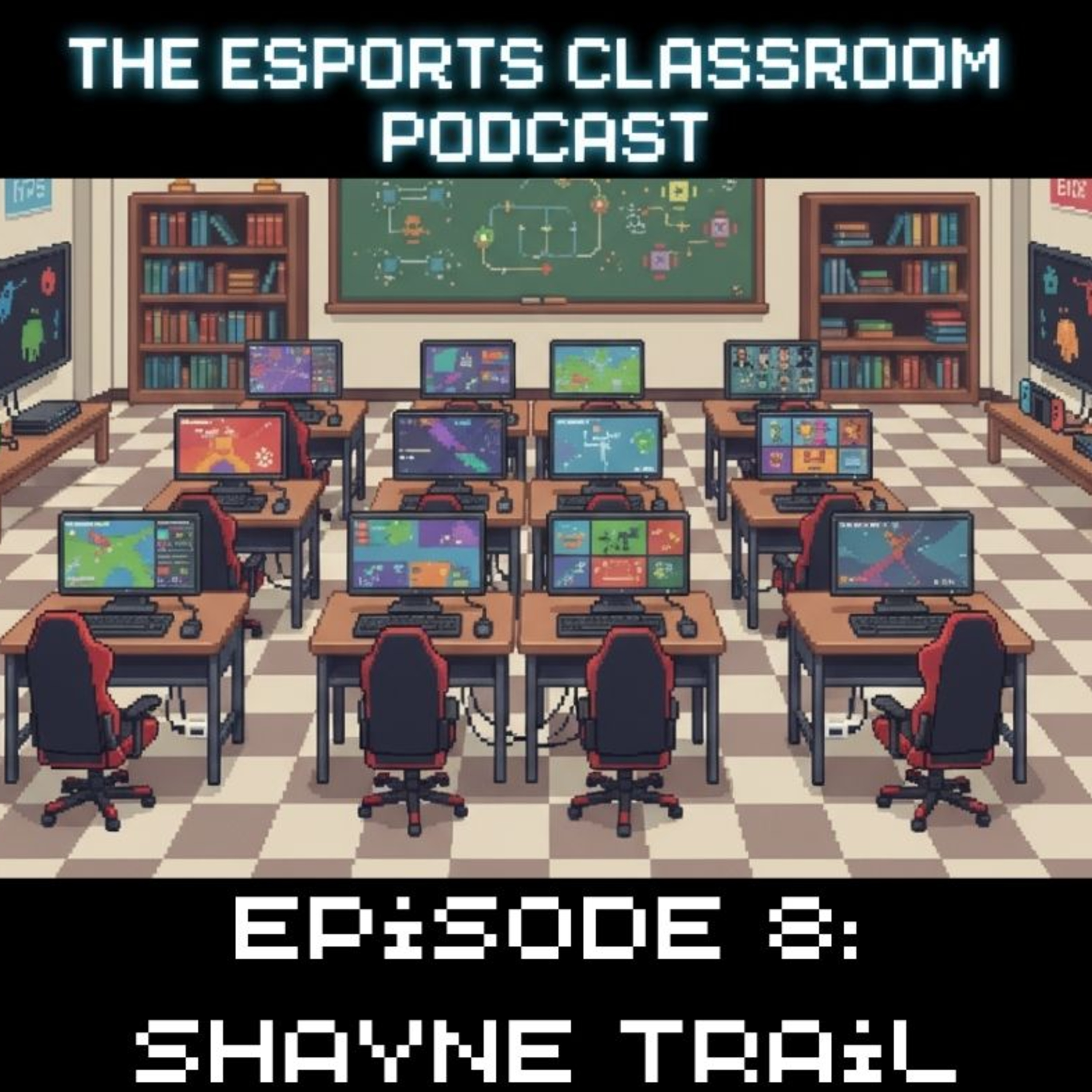 Esports Classroom Podcast