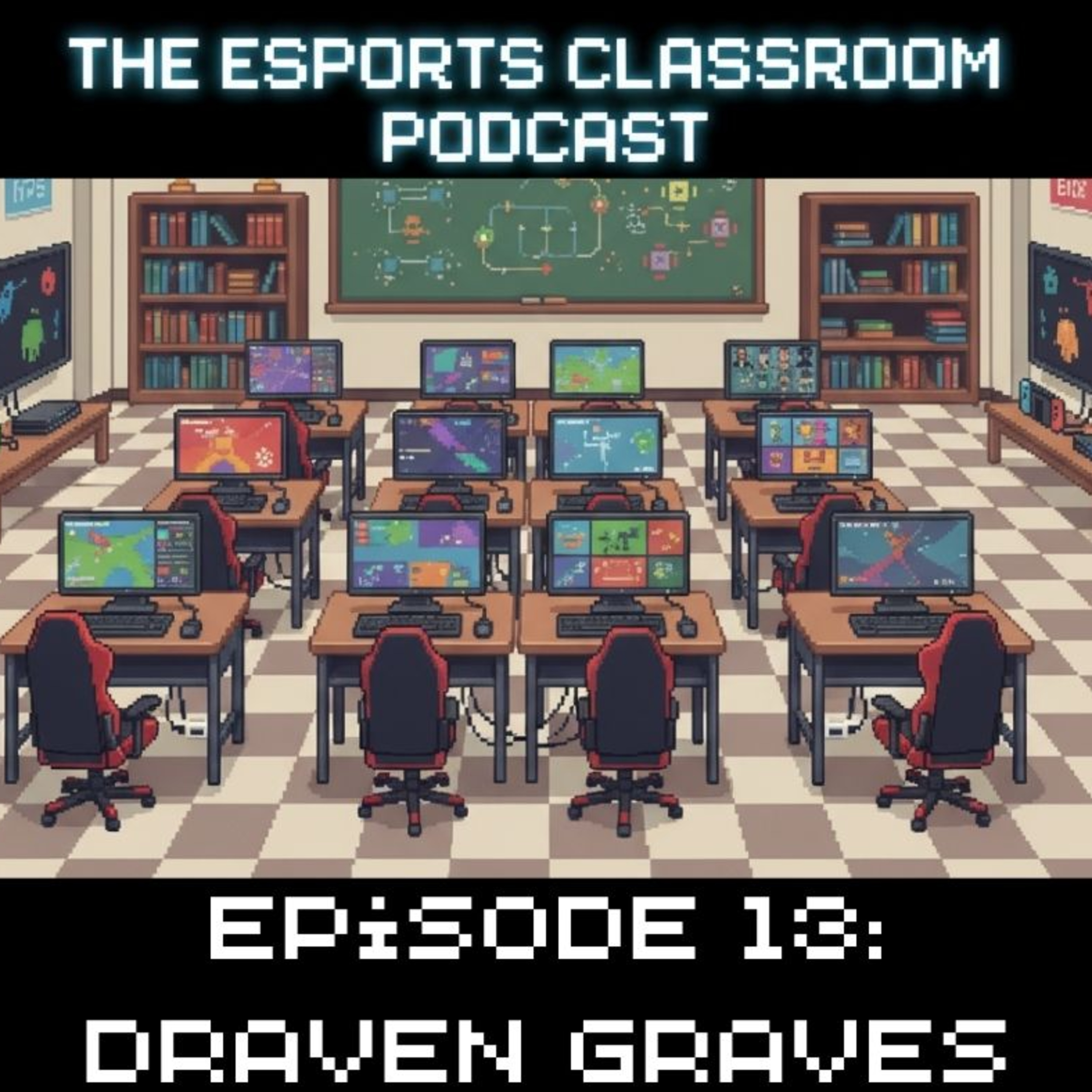 Esports Classroom Podcast