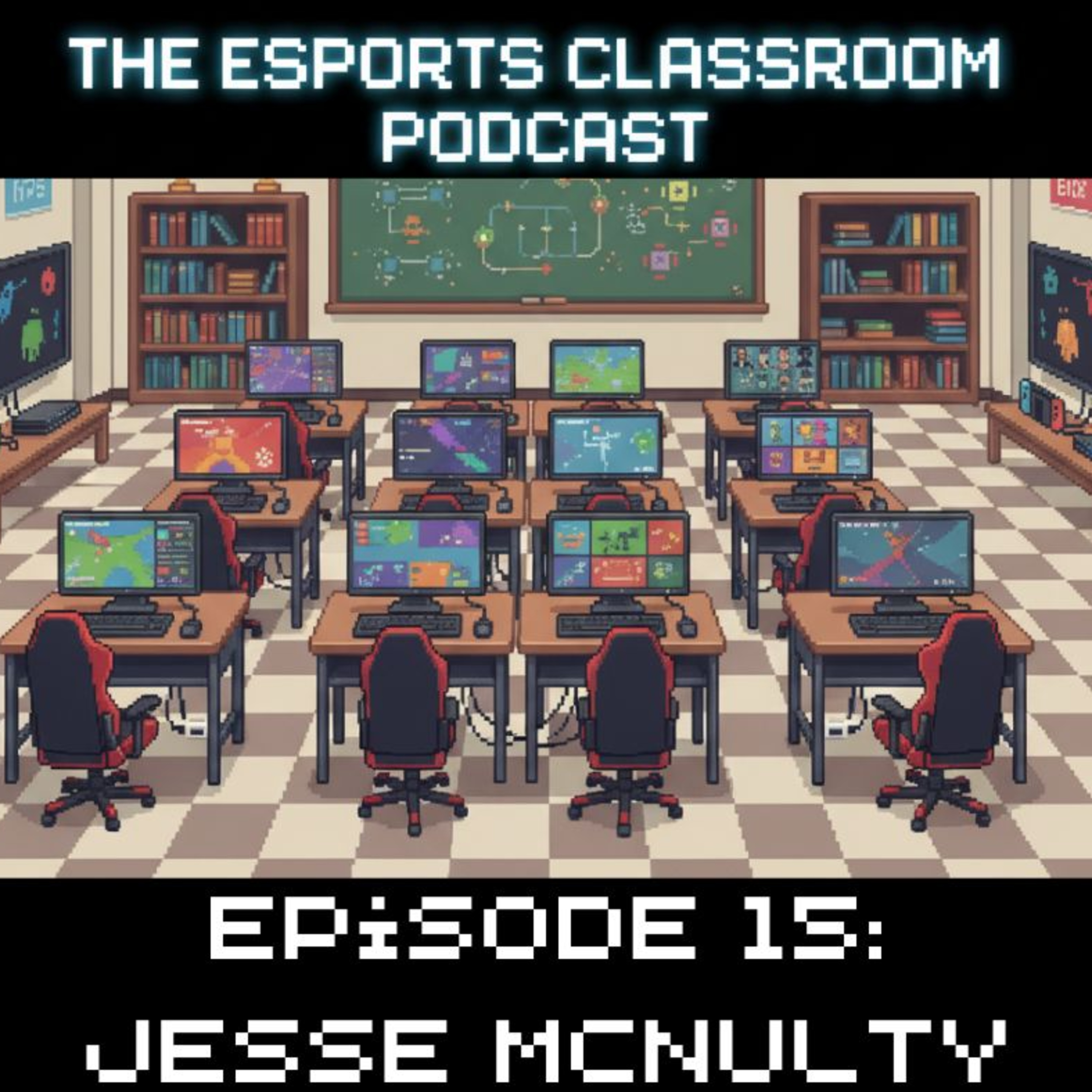 Esports Classroom Podcast