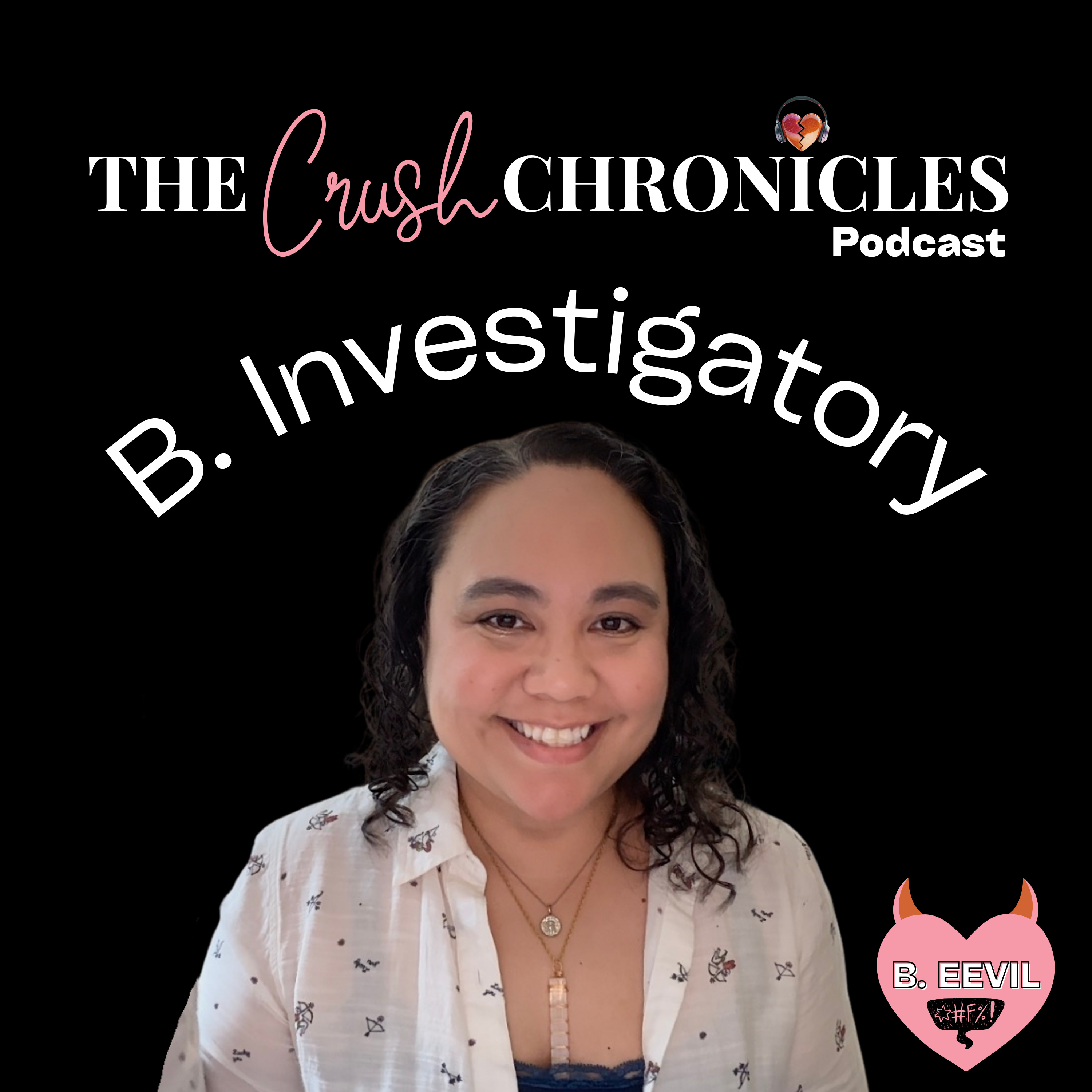 Investigate Yourself by Interviewing You | B. EEVIL: A Framework for Millennial Women episode artwork