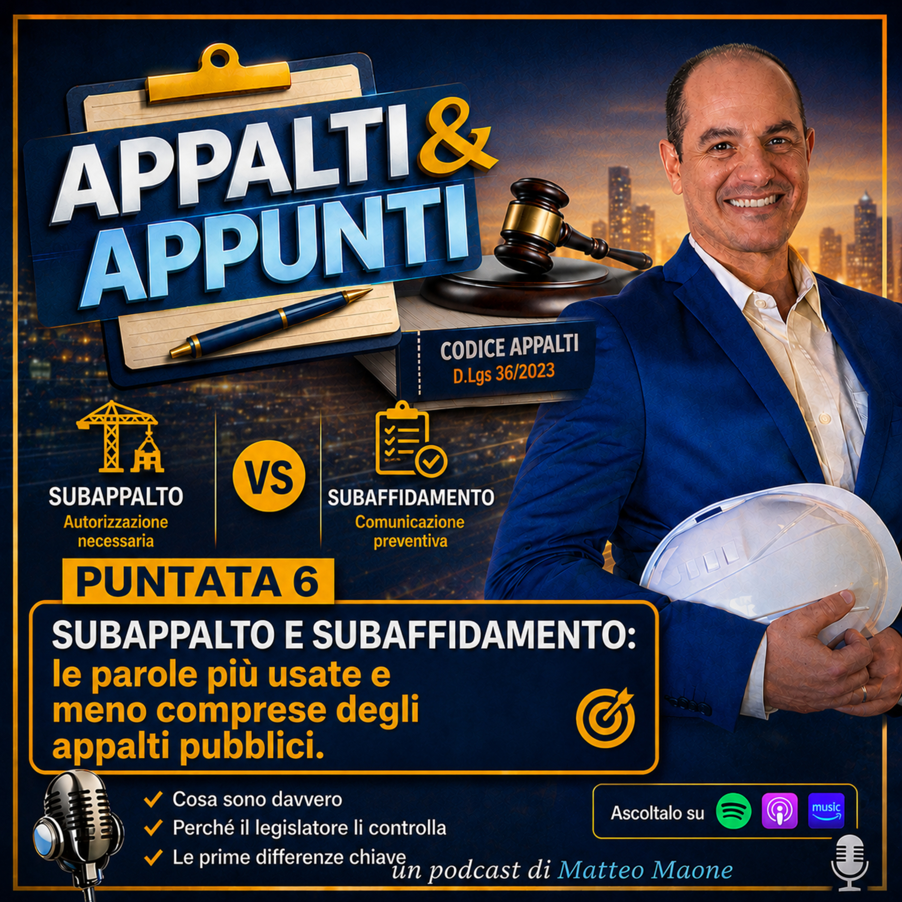 🎙️Puntata 6 - Subappalto e subaffidamento: le parole più usate e meno comprese degli appalti pubblici episode artwork