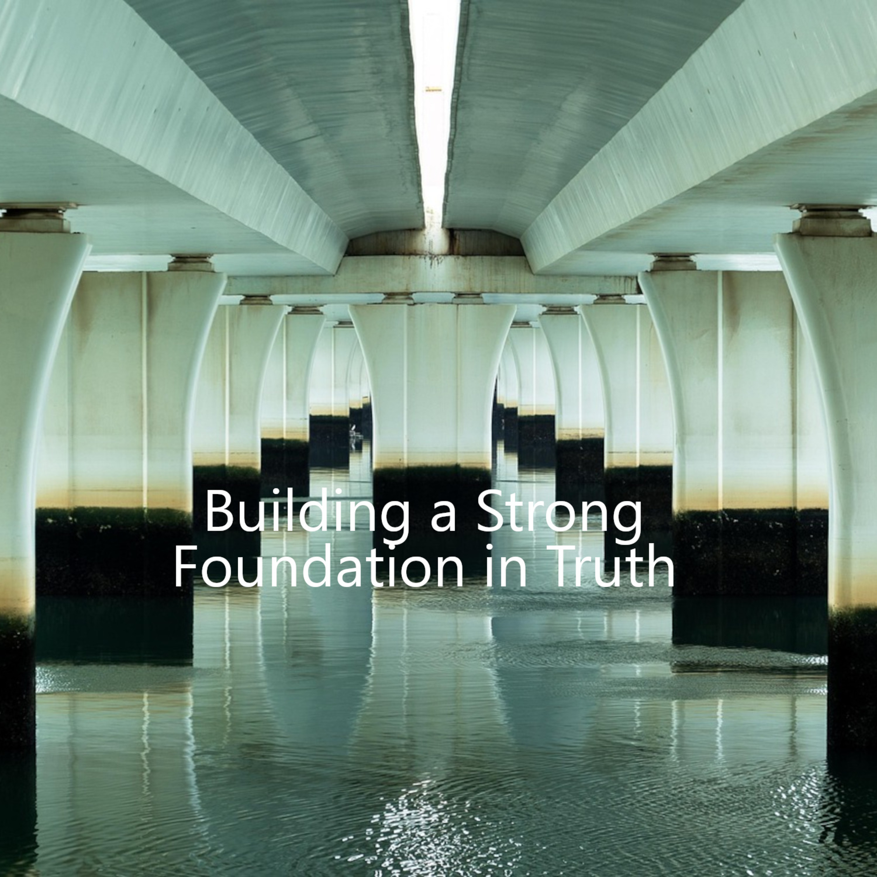 Establishing Foundations of Truth (005) episode artwork
