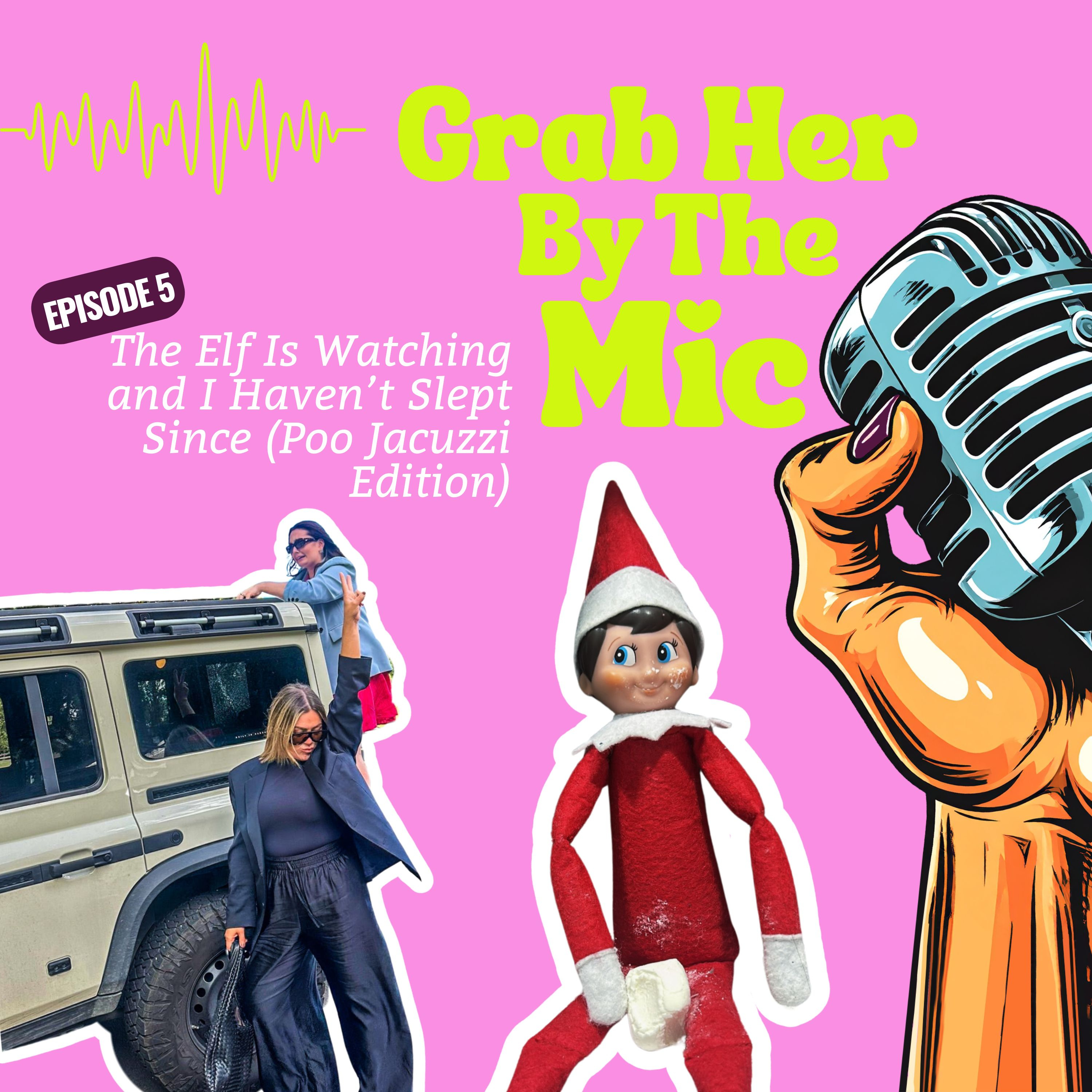 The Elf Is Watching and I Haven’t Slept Since (Poo Jacuzzi Edition) episode artwork