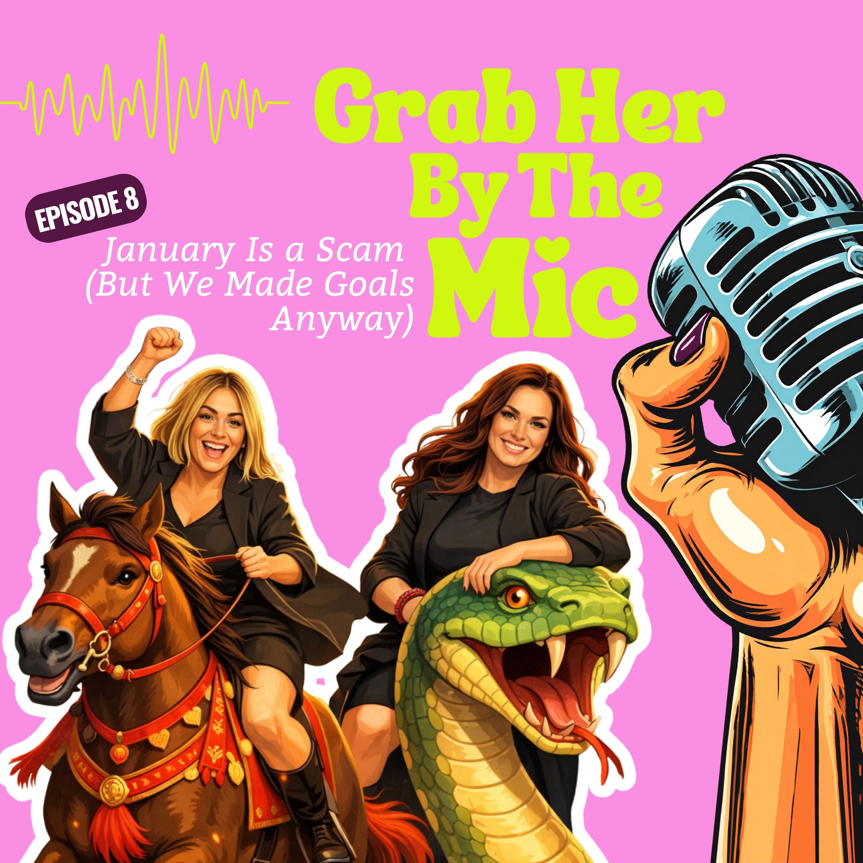 January Is a Scam (But We Made Goals Anyway) [Episode 8]  episode artwork