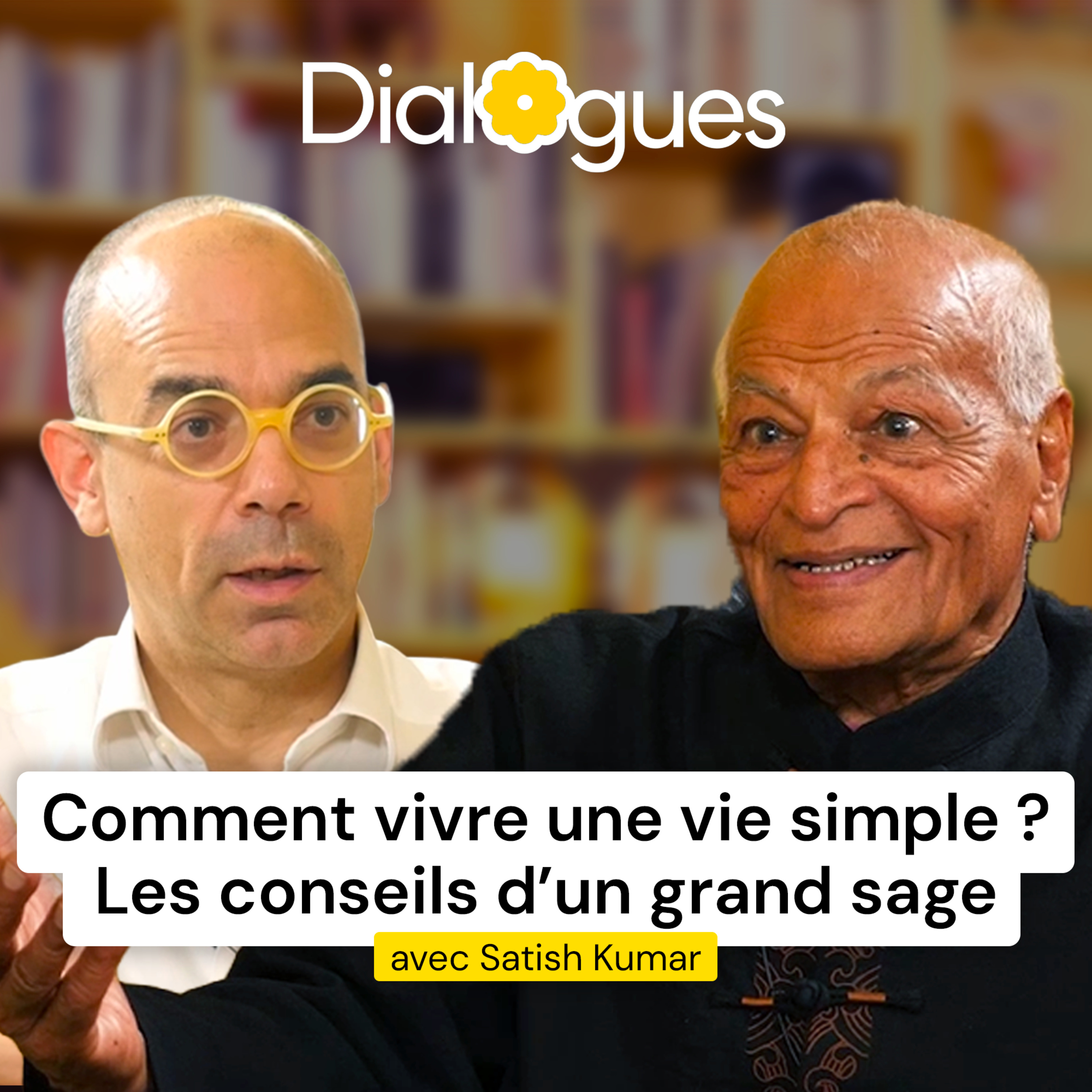 J'interroge l'un des derniers grands sages vivants - Satish Kumar - Dialogue #42 (rediffusion)
