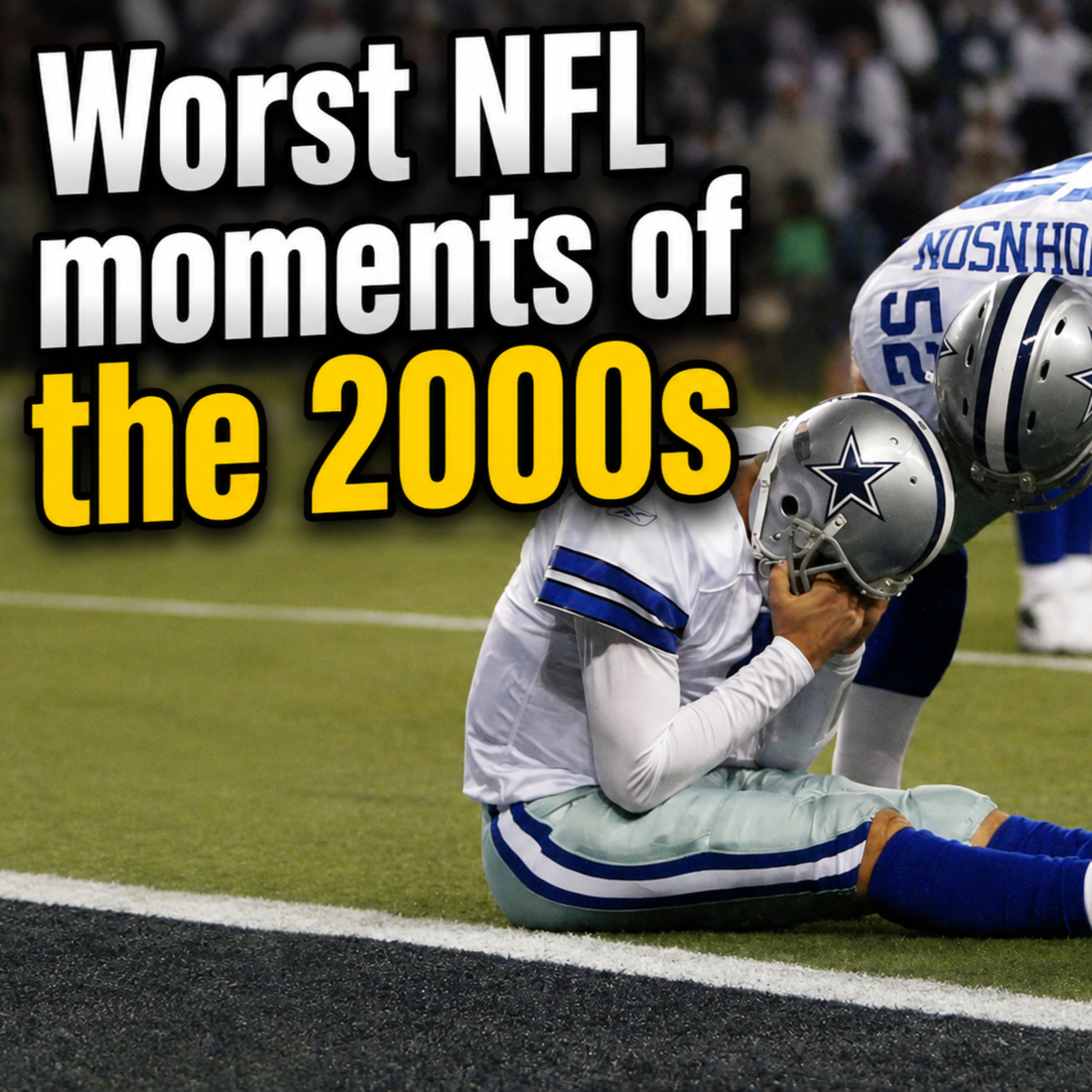 Worst NFL Moments of the 2000s episode artwork