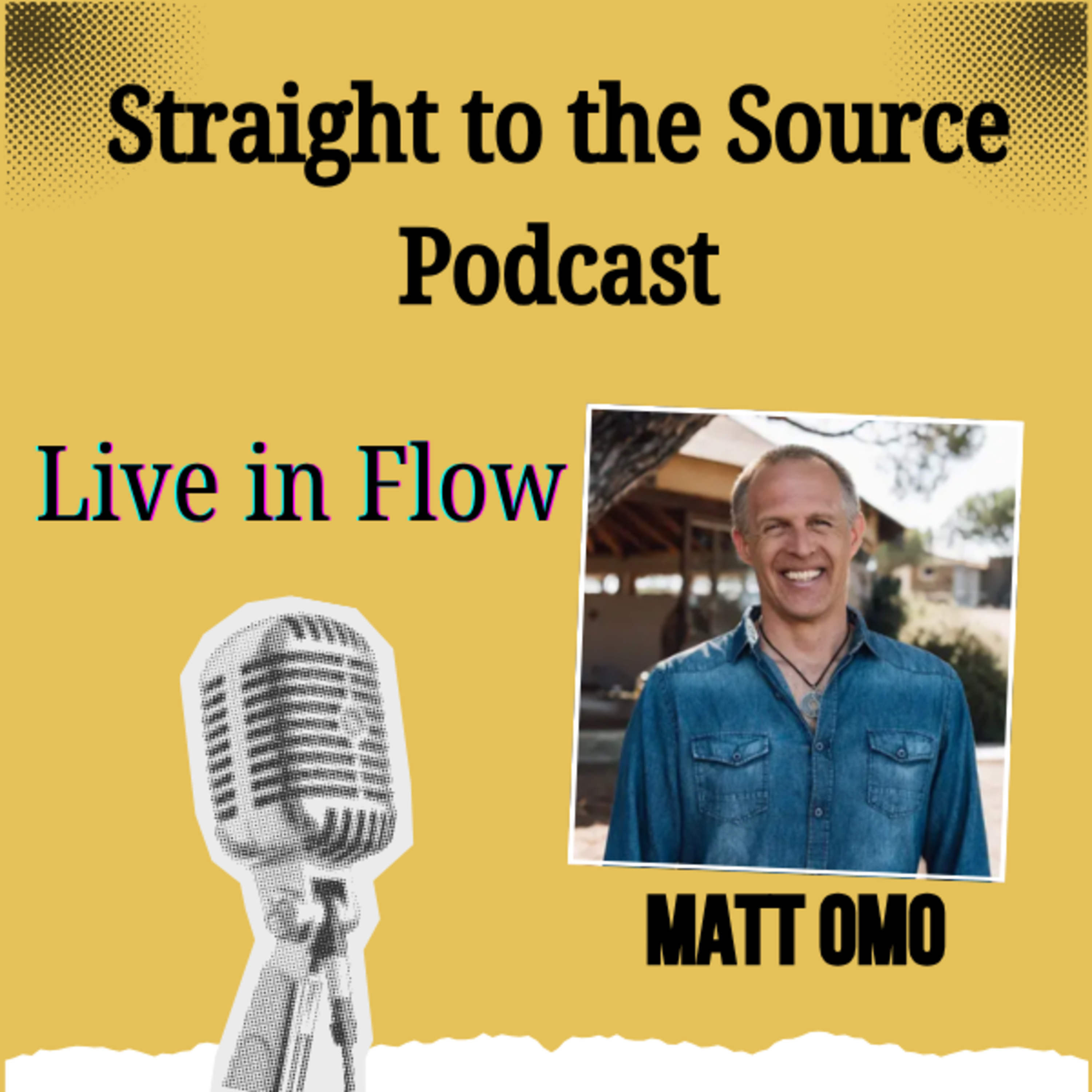 Episode 5 - Live in Flow - The Matt Omo story episode artwork