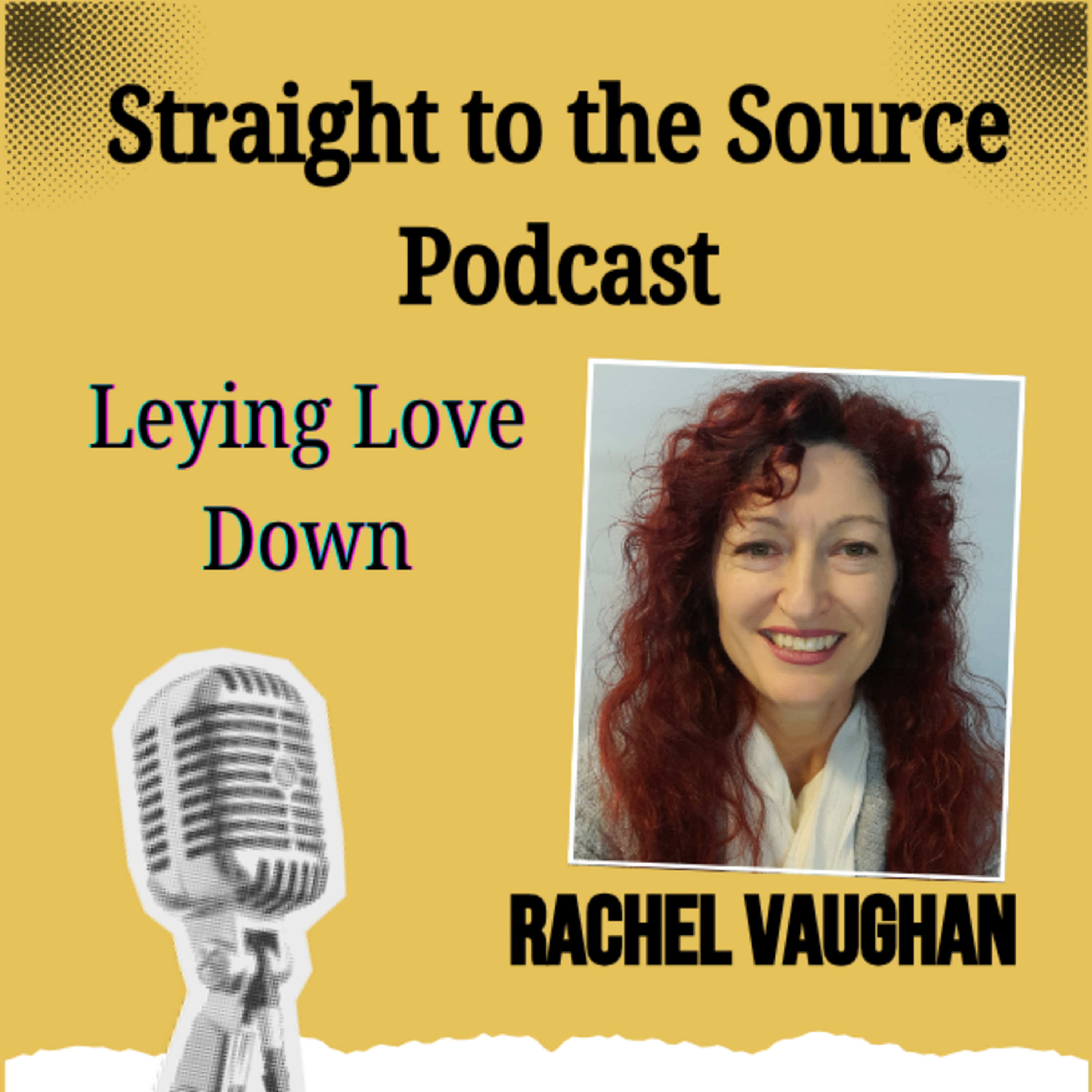 Episode 7: Leying Love Down - The Rachel Vaughan Story episode artwork