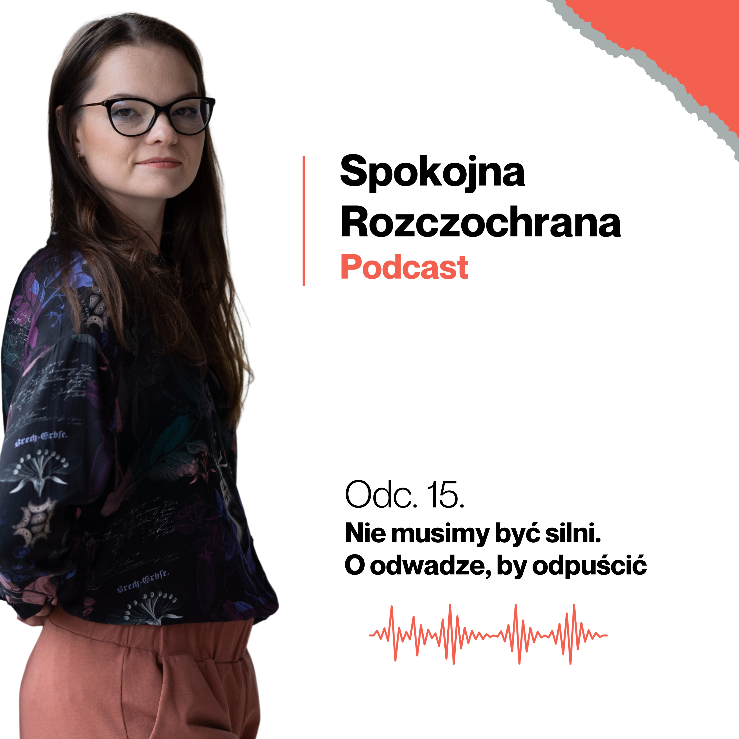 Nie musimy być silni. O odwadze, by odpuścić episode artwork