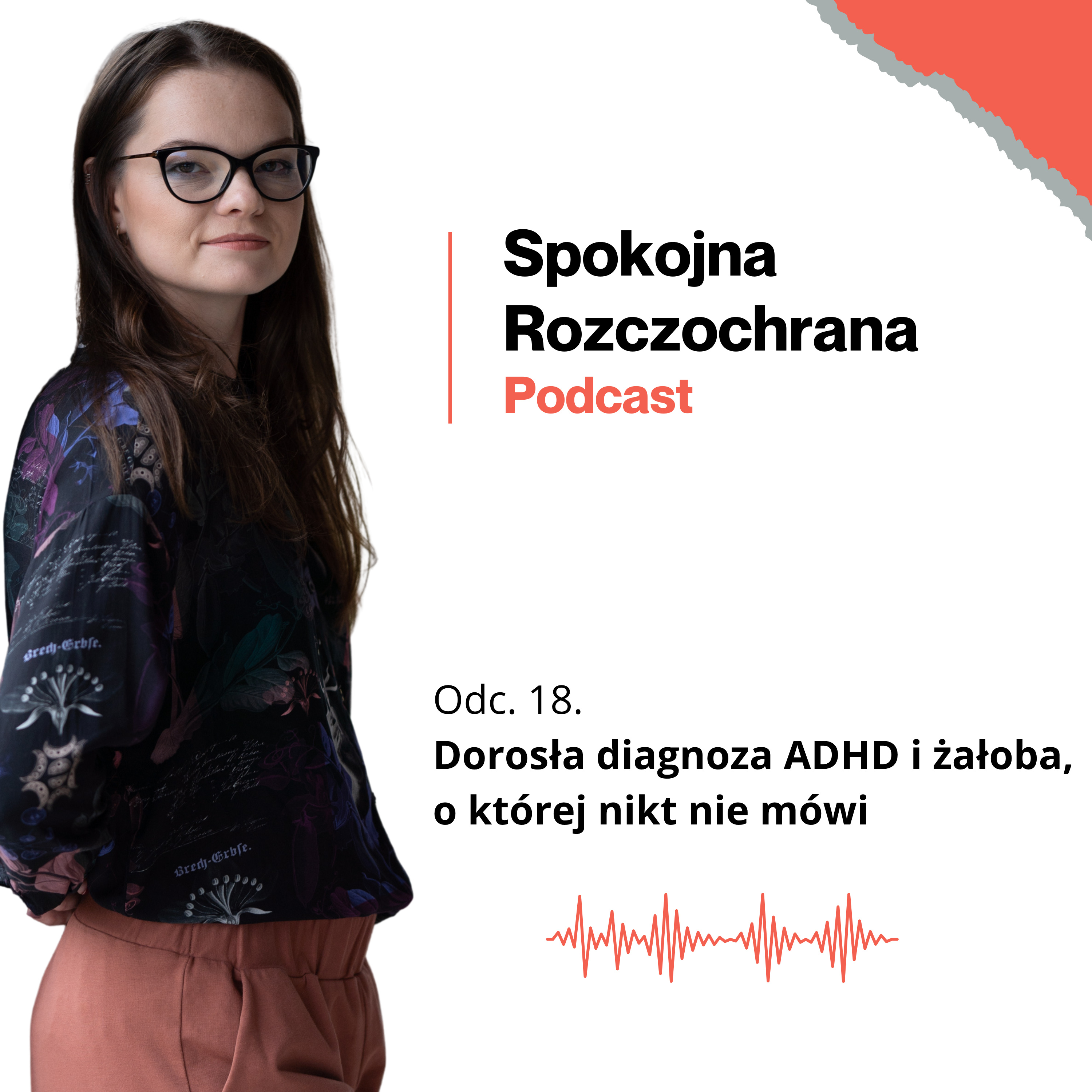 Dorosła diagnoza ADHD i żałoba, o której nikt nie mówi episode artwork