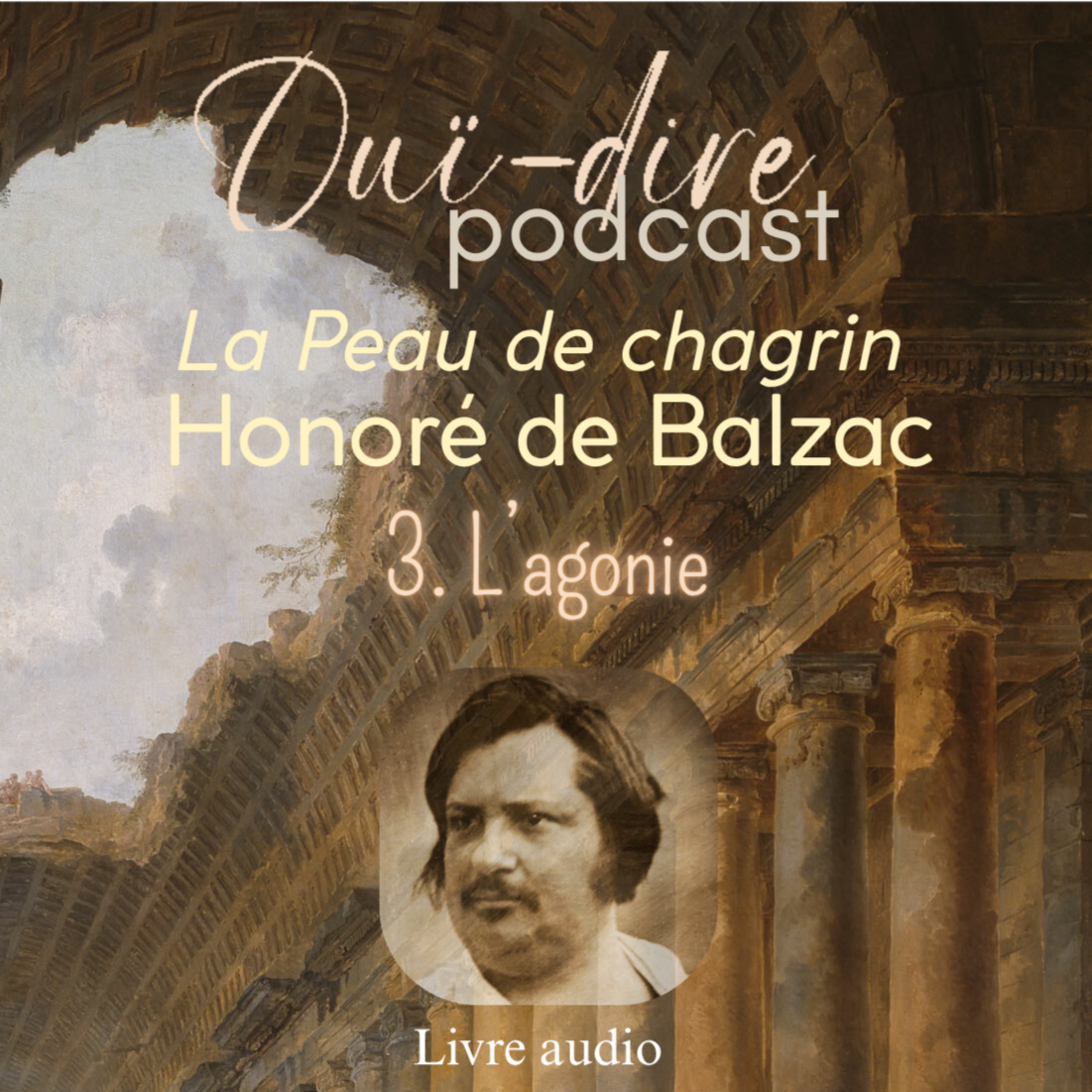 Balzac - La Peau de chagrin - 3. L'agonie [LIVRE AUDIO]