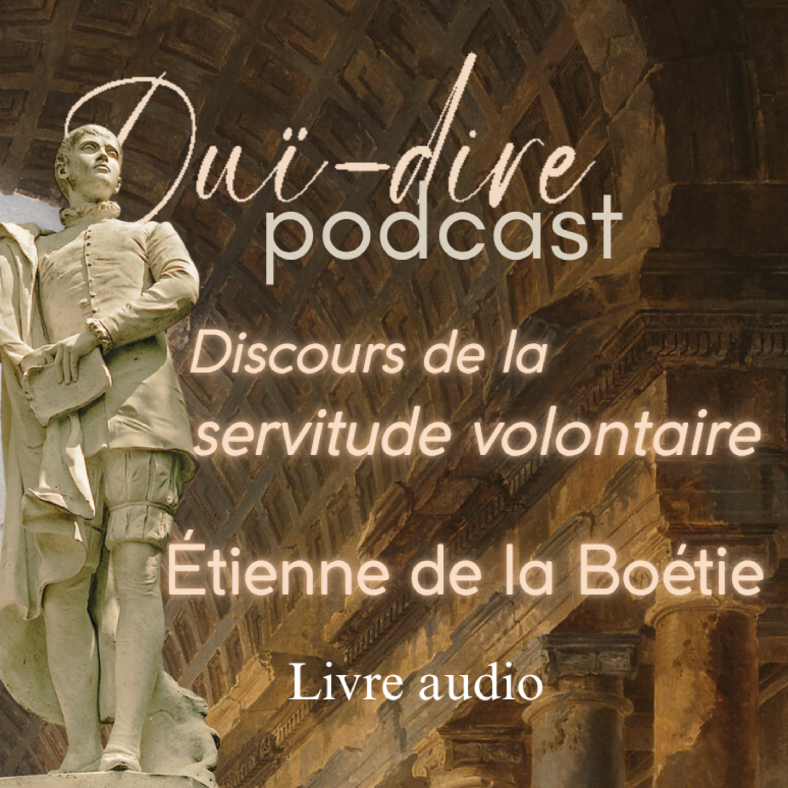 Étienne de la Boétie - Discours de la servitude volontaire