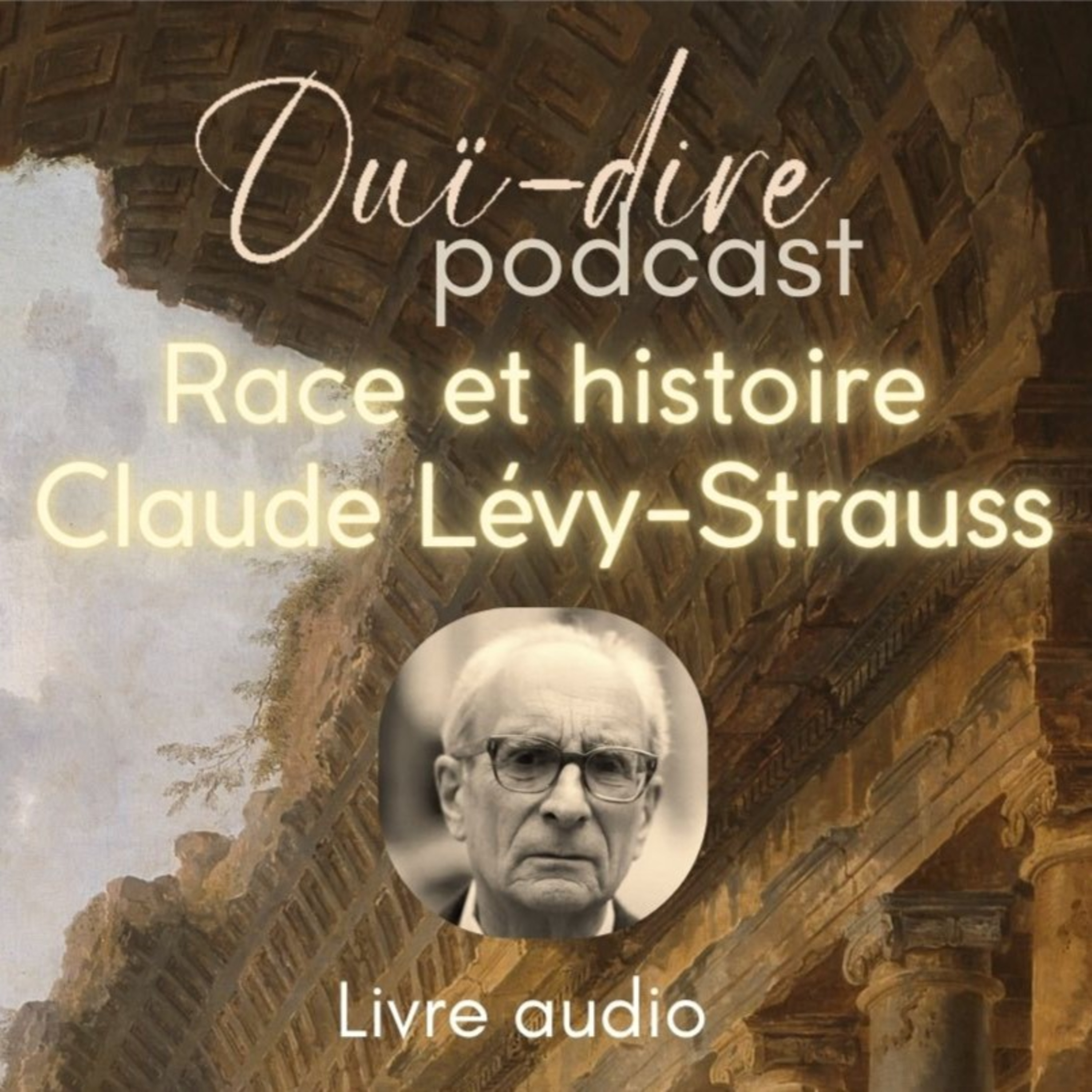 Lévi-Strauss - Race et histoire 1/2 [LIVRE AUDIO]