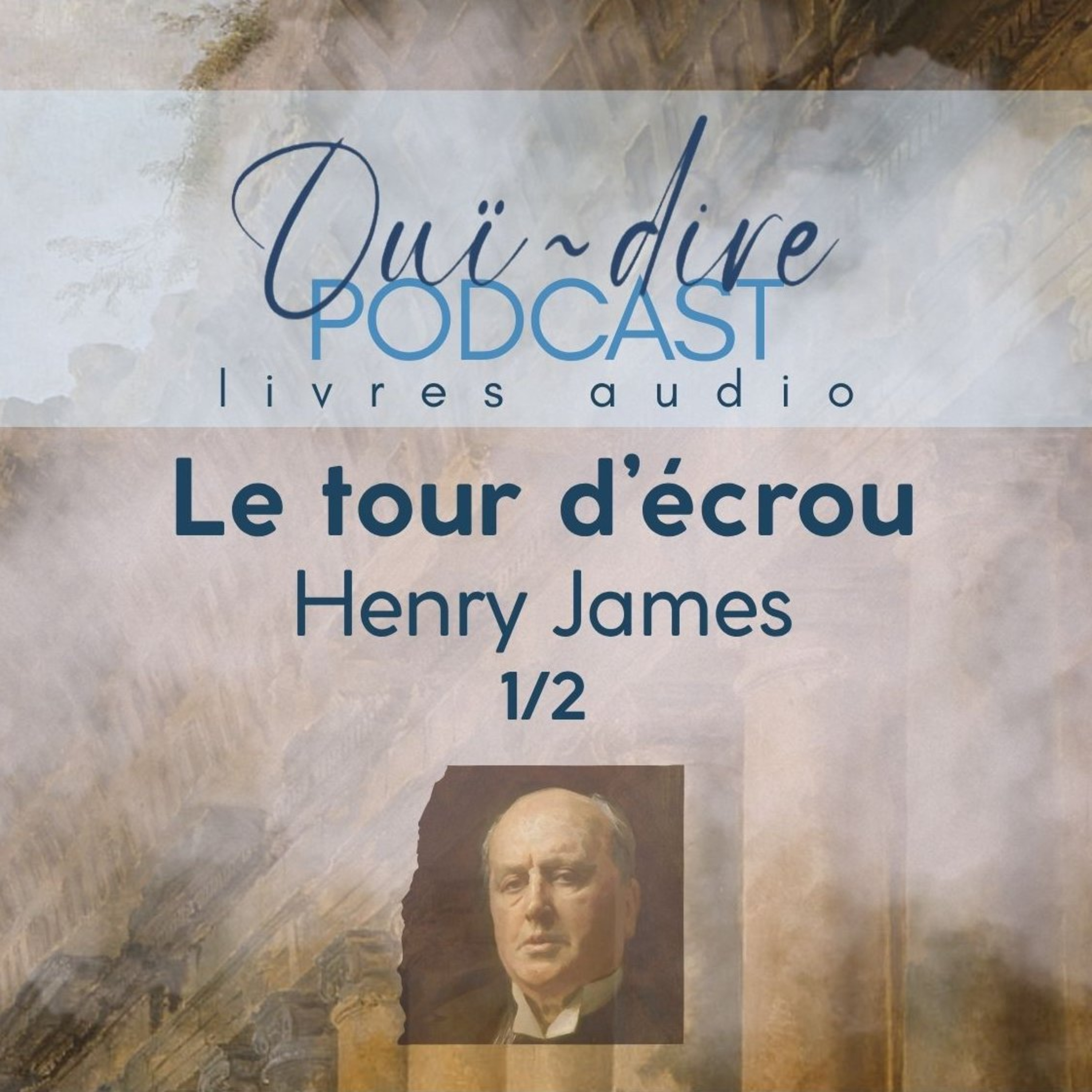 Henry James - Le tour d'écrou 1/2 [LIVRE AUDIO] episode artwork