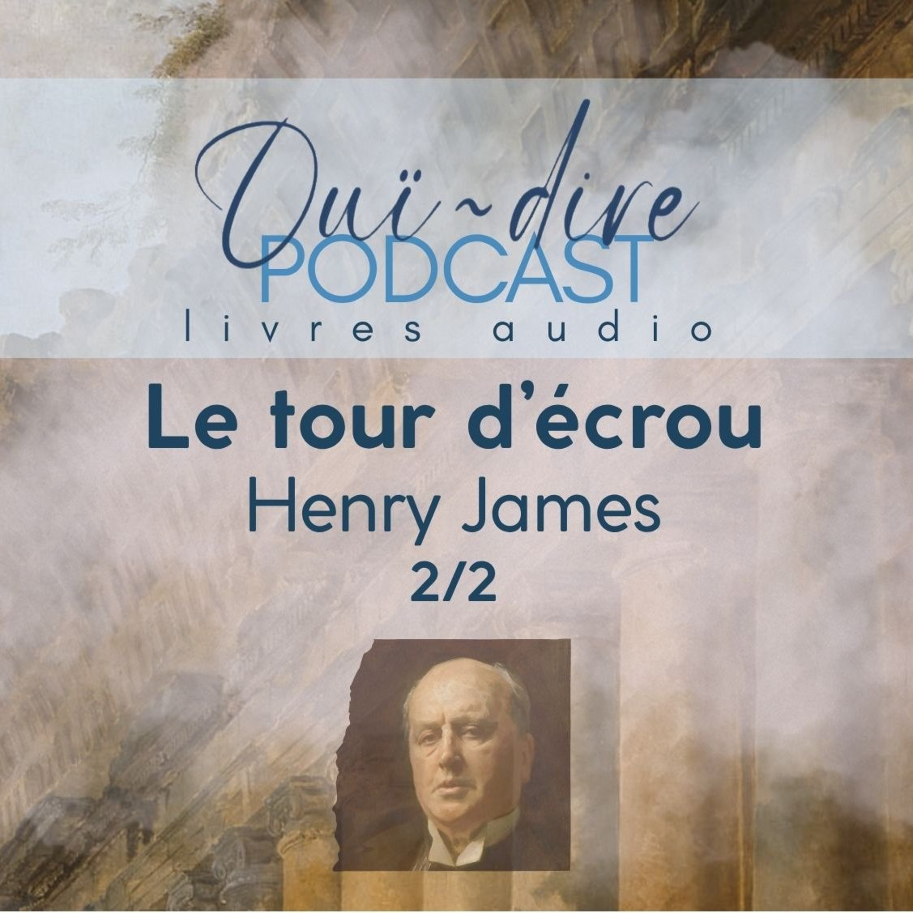 Henry James - Le tour d'écrou 2/2 [LIVRE AUDIO] episode artwork