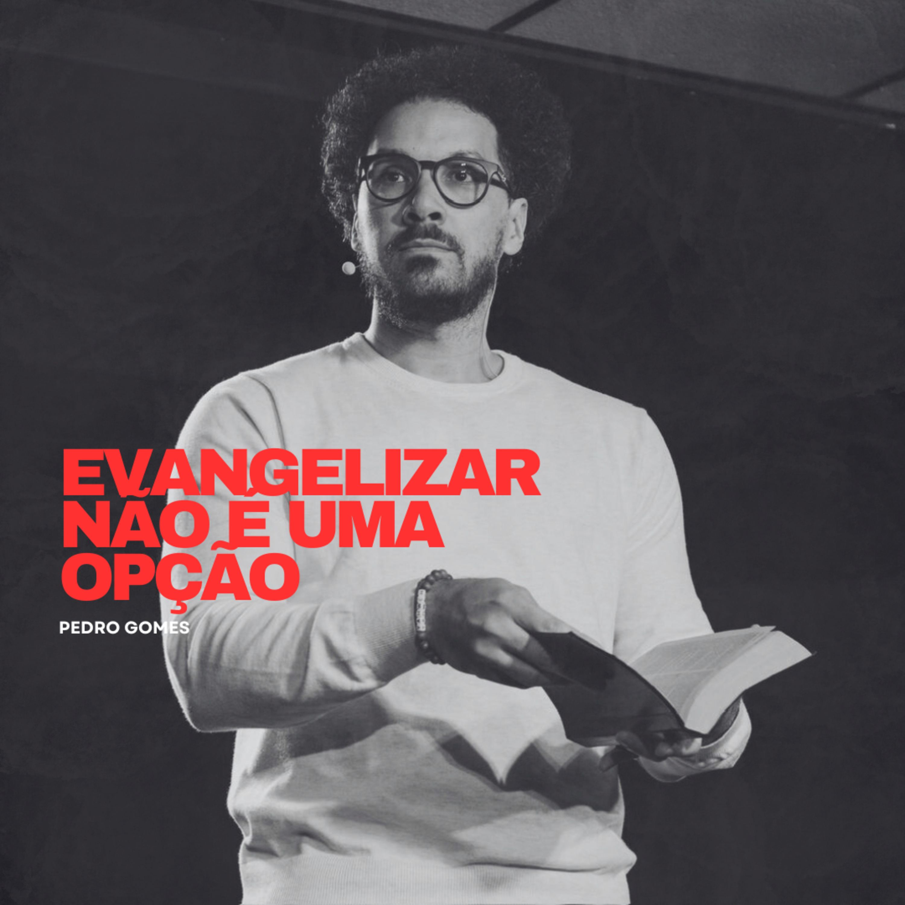 Evangelizar não é uma opção || Pedro Gomes episode artwork
