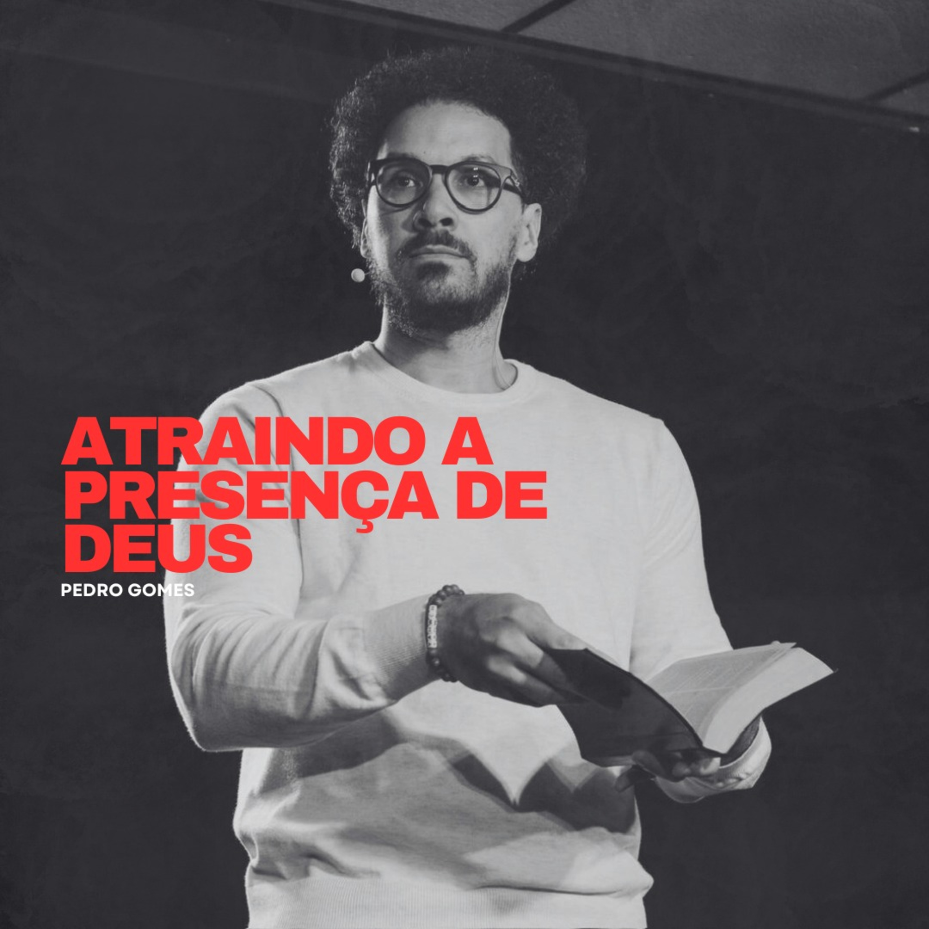 Atraindo a Presença de Deus || Pedro Gomes episode artwork