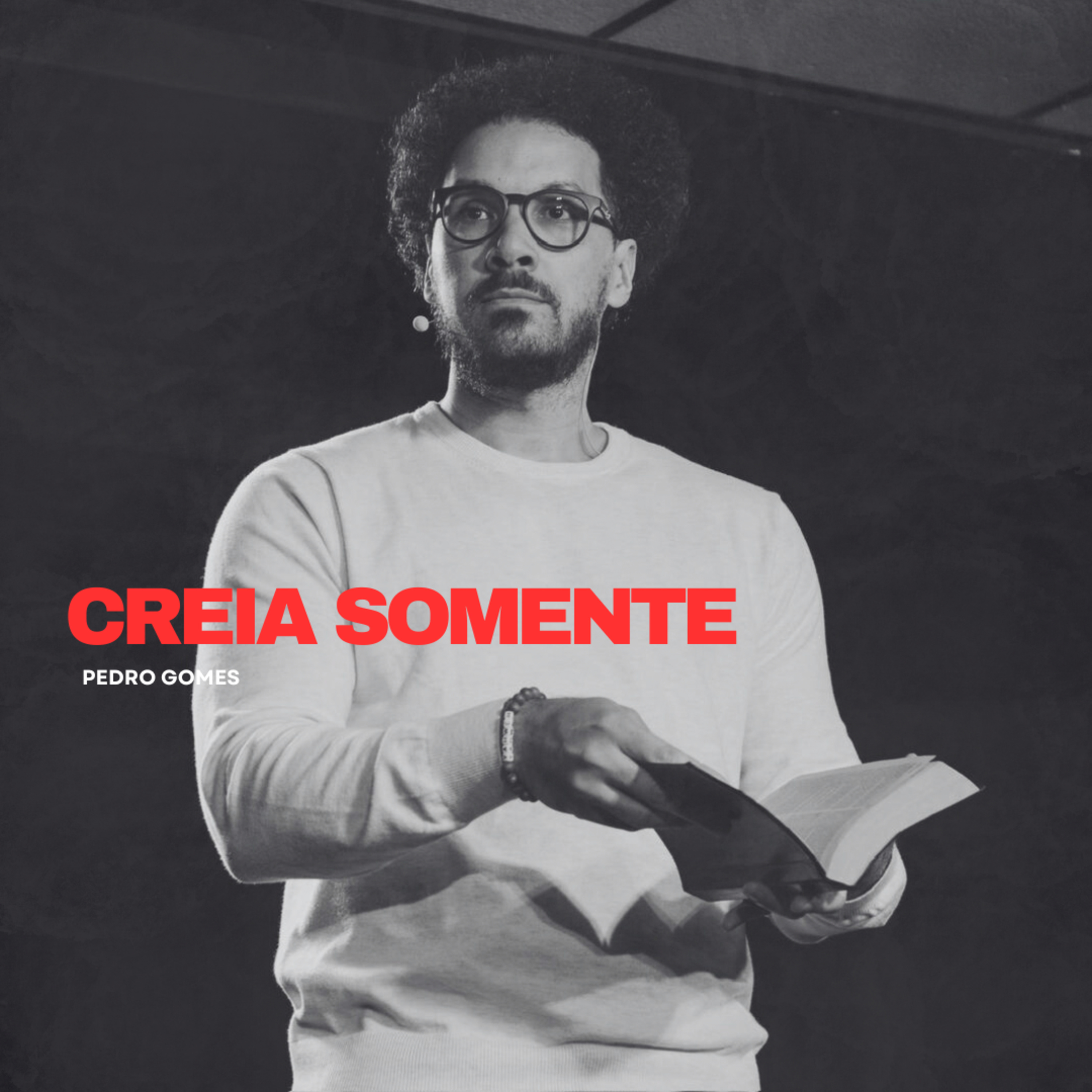 Creia somente || Pedro Gomes episode artwork