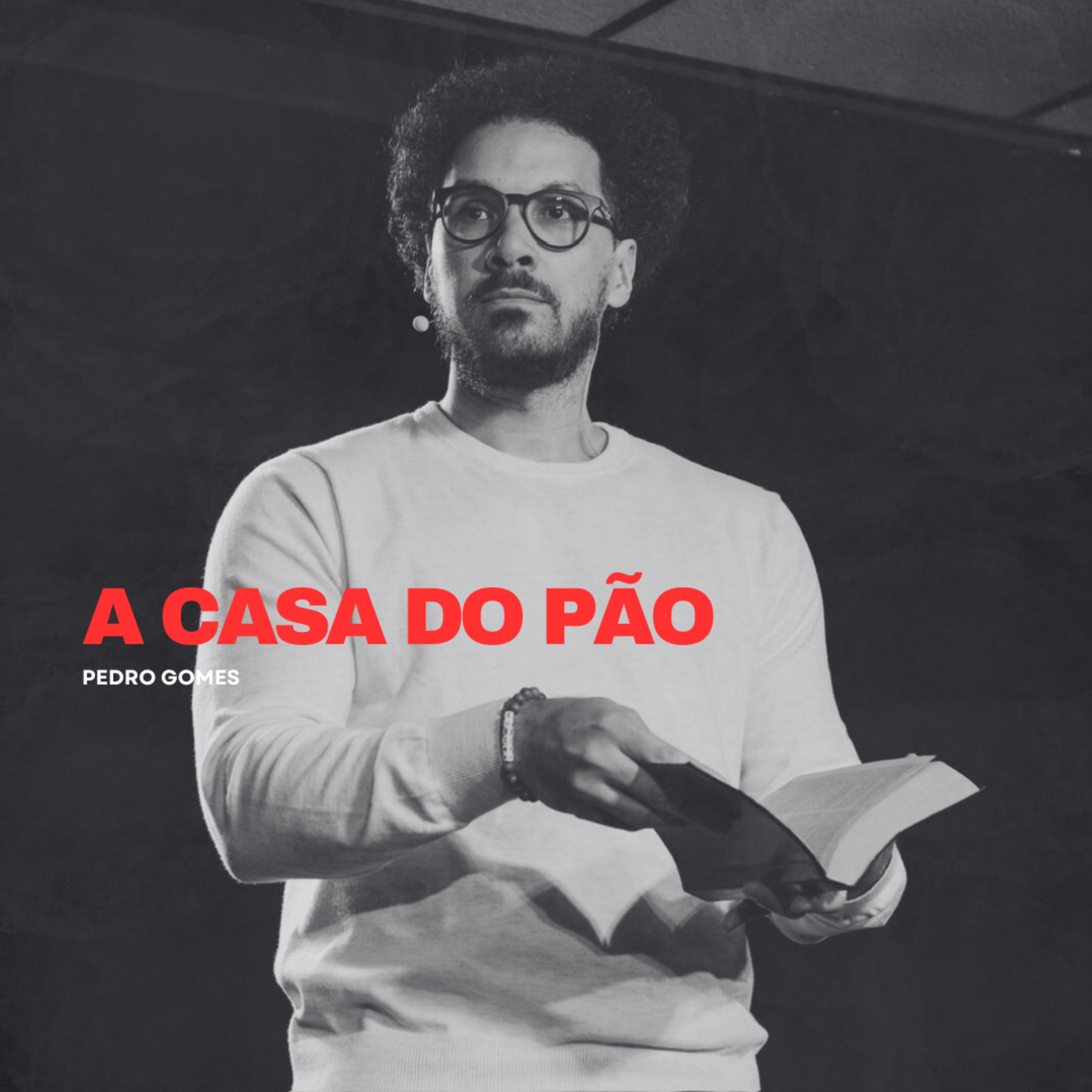 A casa do pão || Pedro Gomes  episode artwork