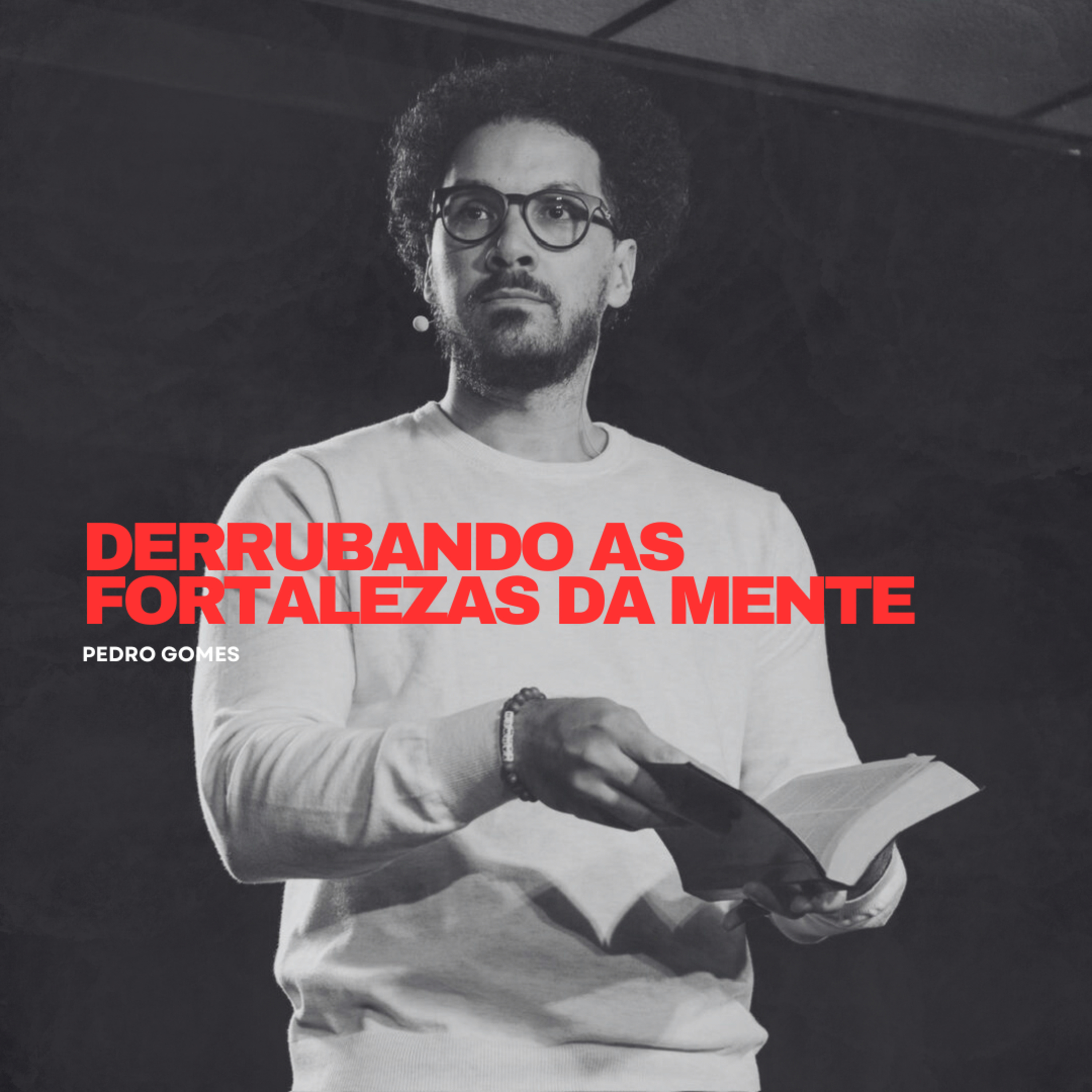 Derrubando as fortalezas da mente || Pedro Gomes  episode artwork