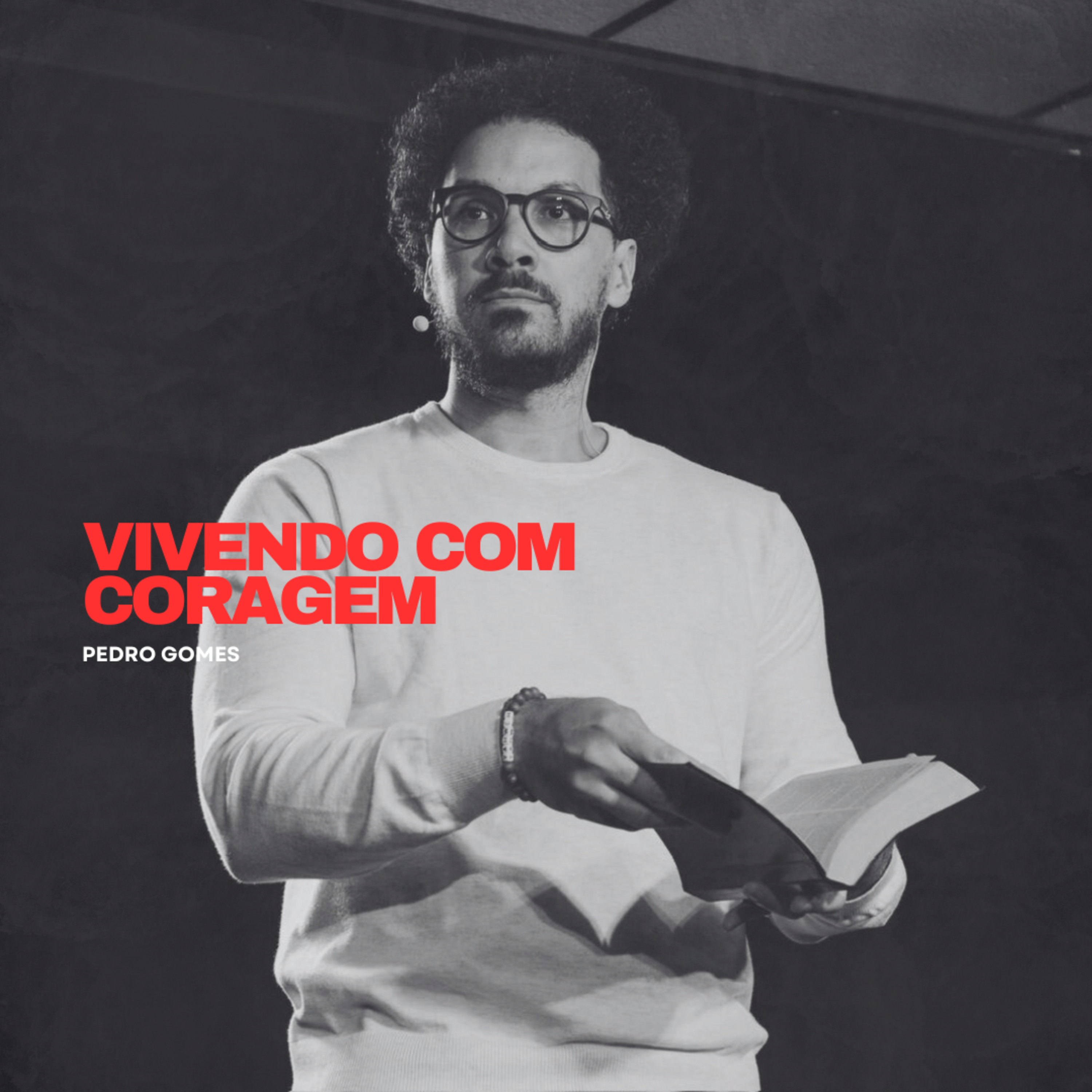 Vivendo com coragem || Pedro Gomes episode artwork