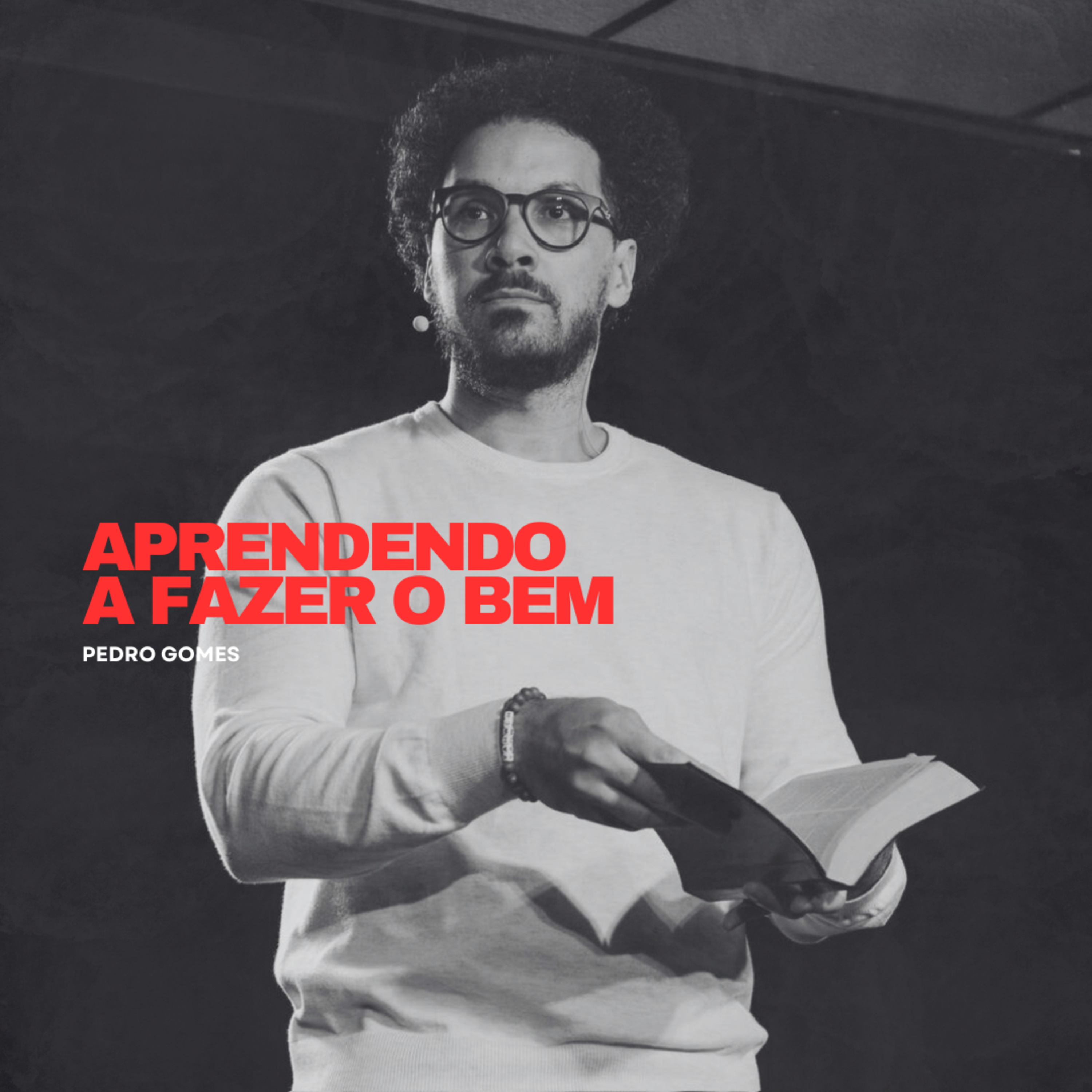 Aprendendo a fazer o bem || Pedro Gomes  episode artwork