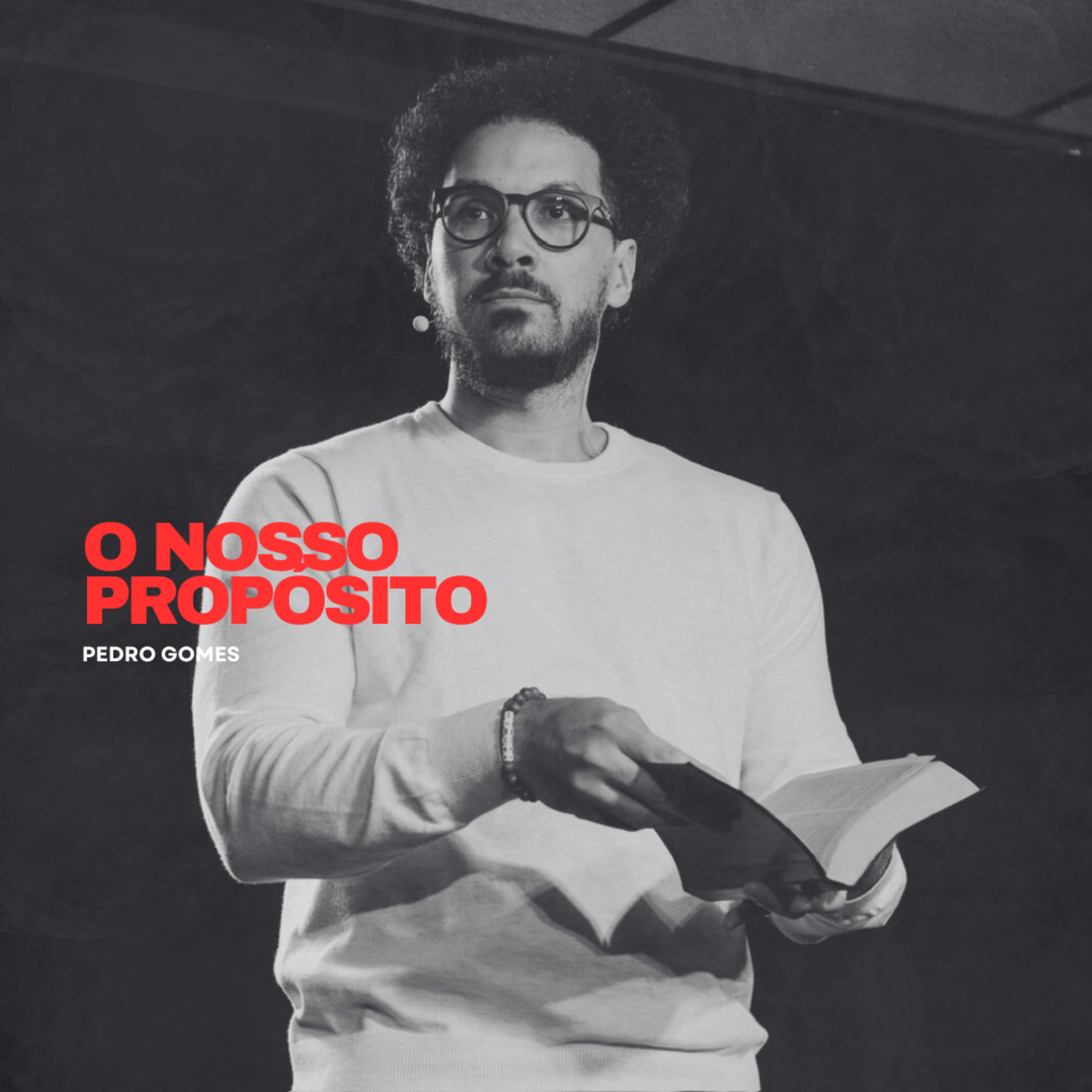 O nosso propósito || Pedro Gomes  episode artwork