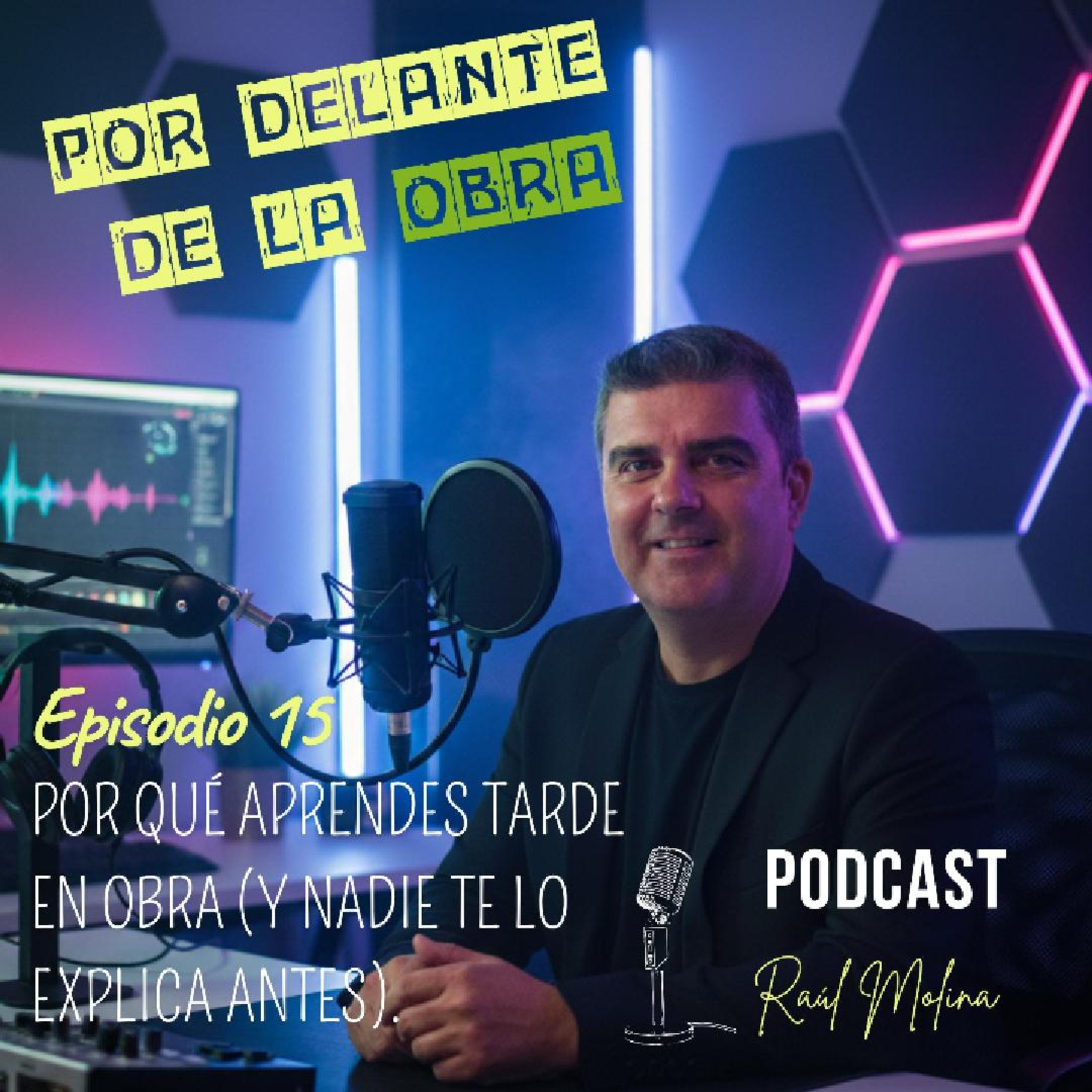 POR DELANTE DE LA OBRA