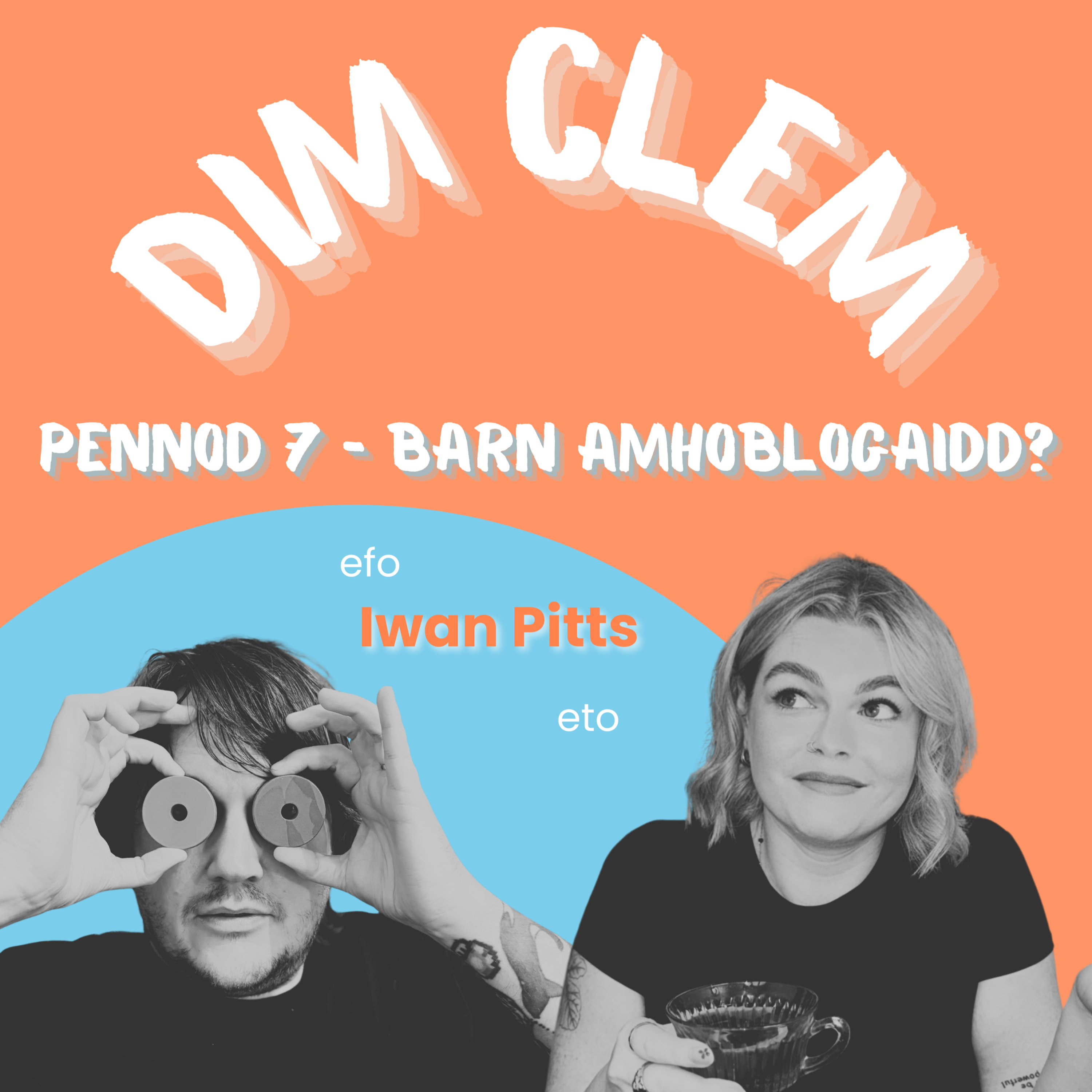 Pennod 7: Barn amhoblogaidd?