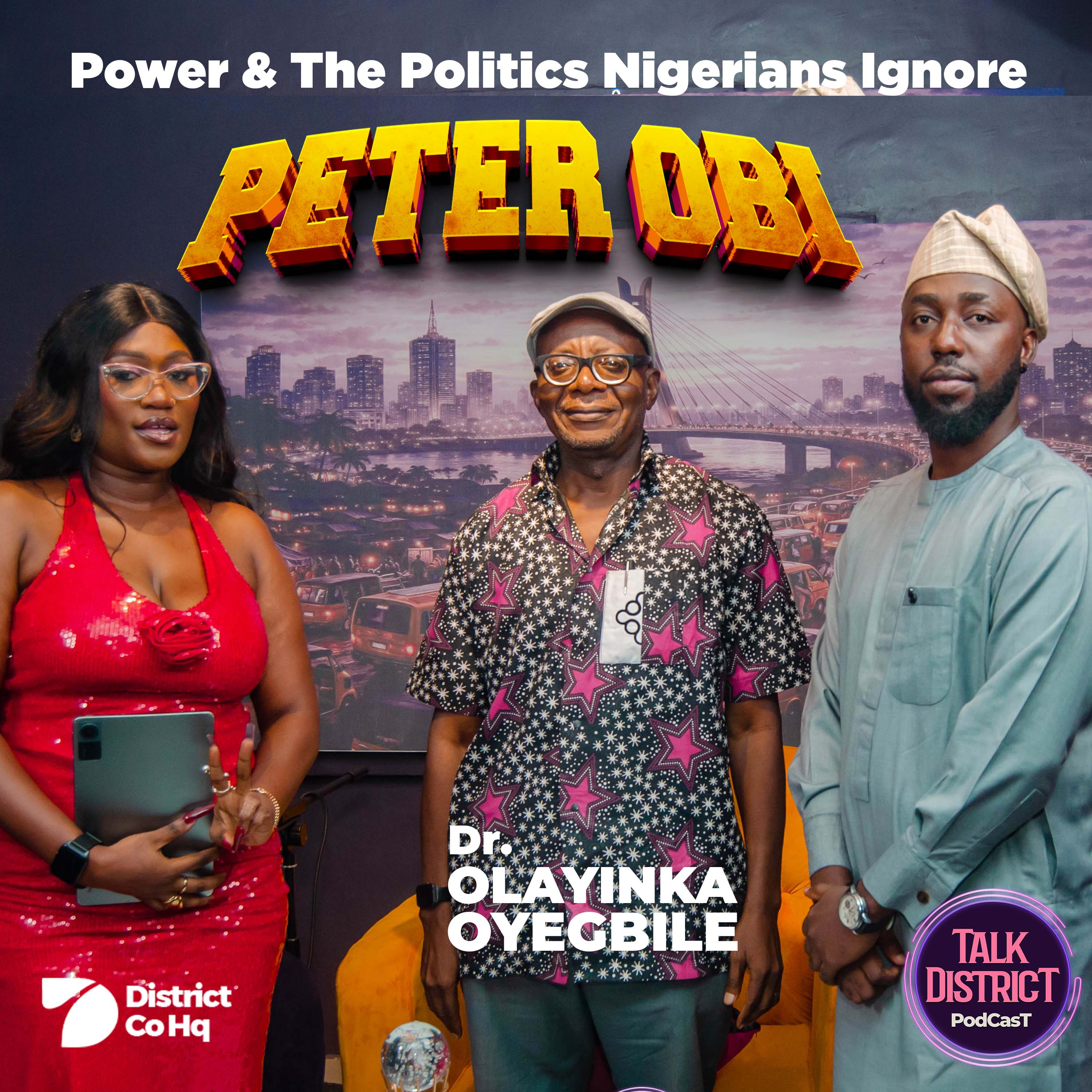 Breaking Down Nigeria’s Next Election | Dr. Olayinka Oyegbile | Talk District Podcast episode artwork