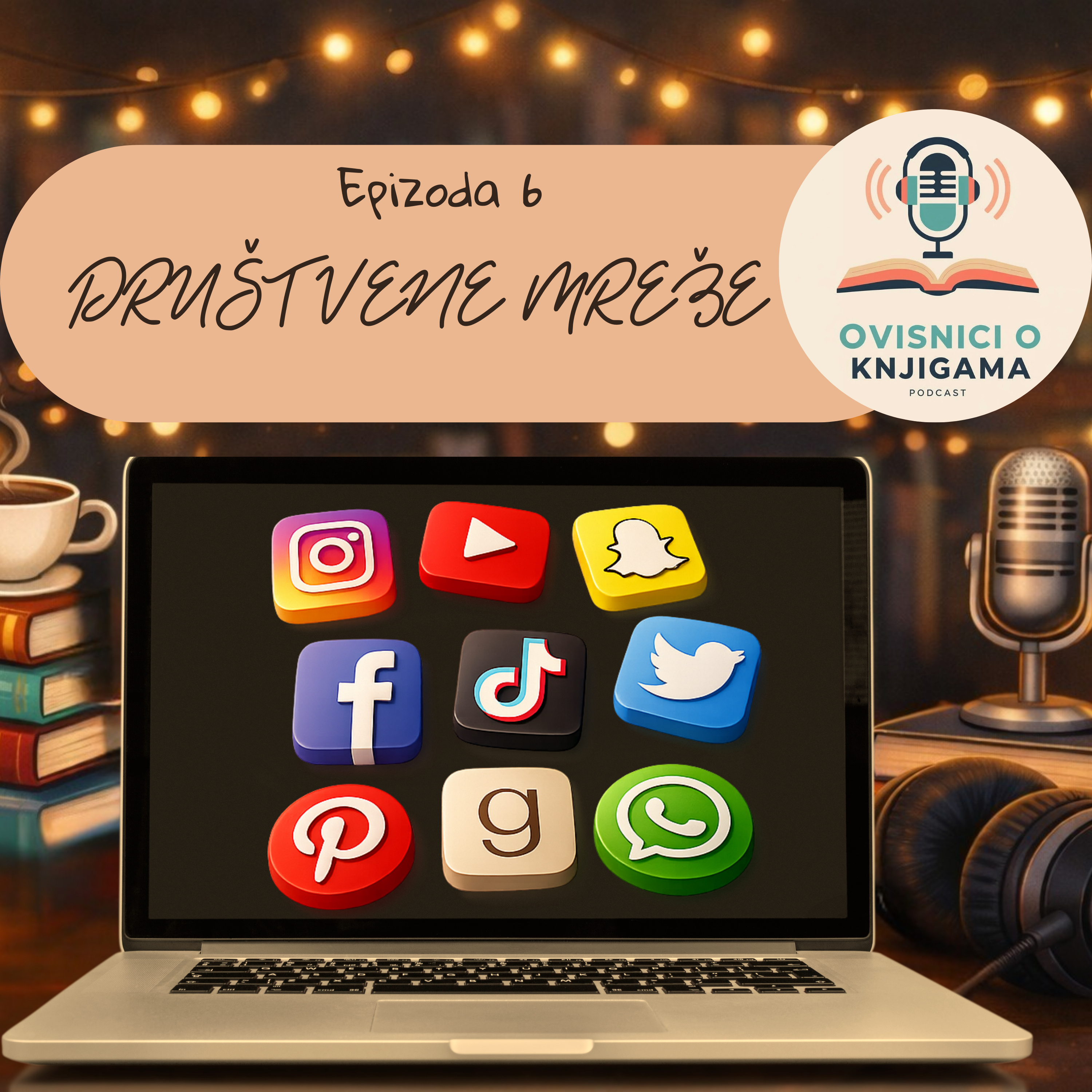 EPIZODA 6: Društvene mreže episode artwork