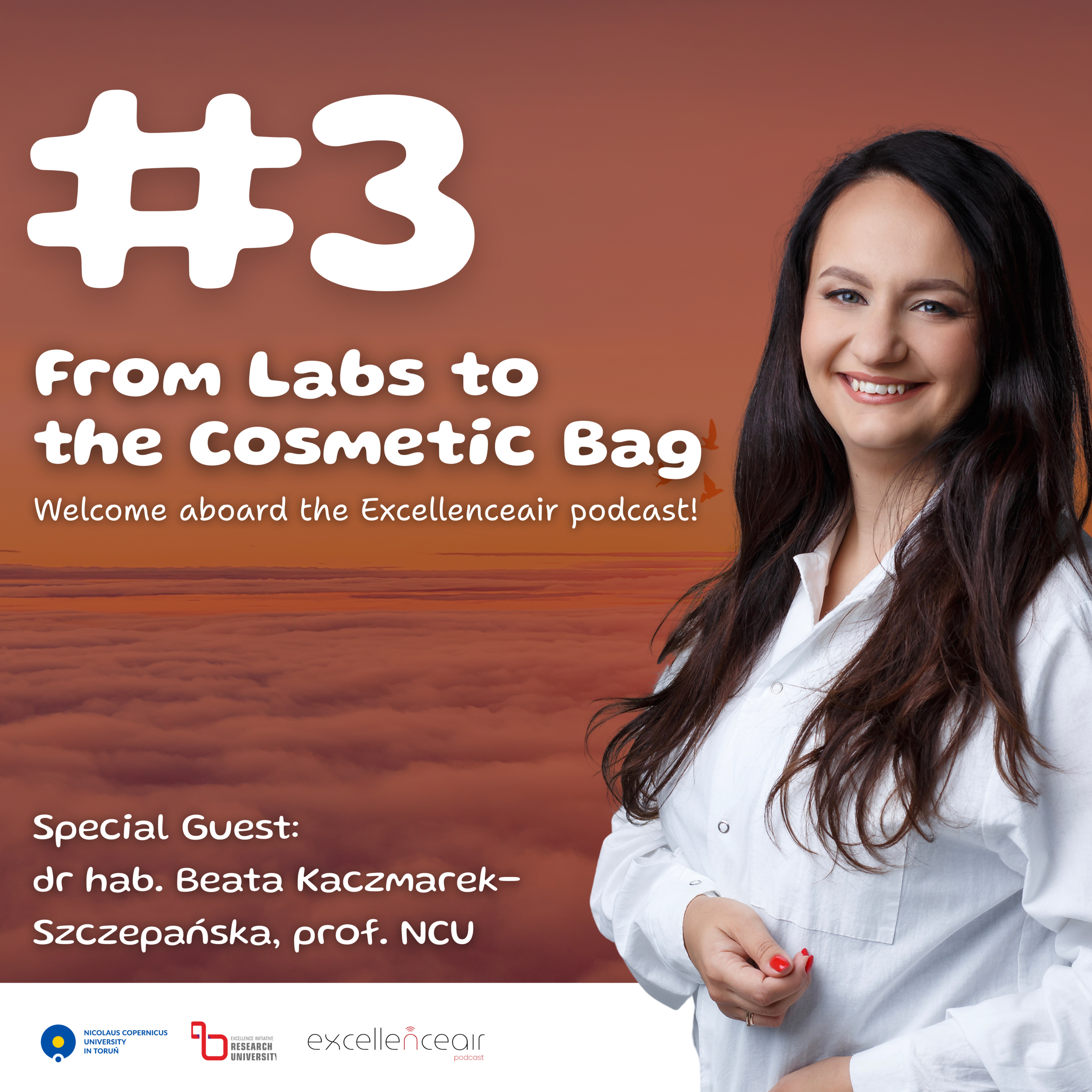 #3 From Labs to the Cosmetic Bag. dr hab. Beata Kaczmarek-Szczepańska, prof. NCU episode artwork