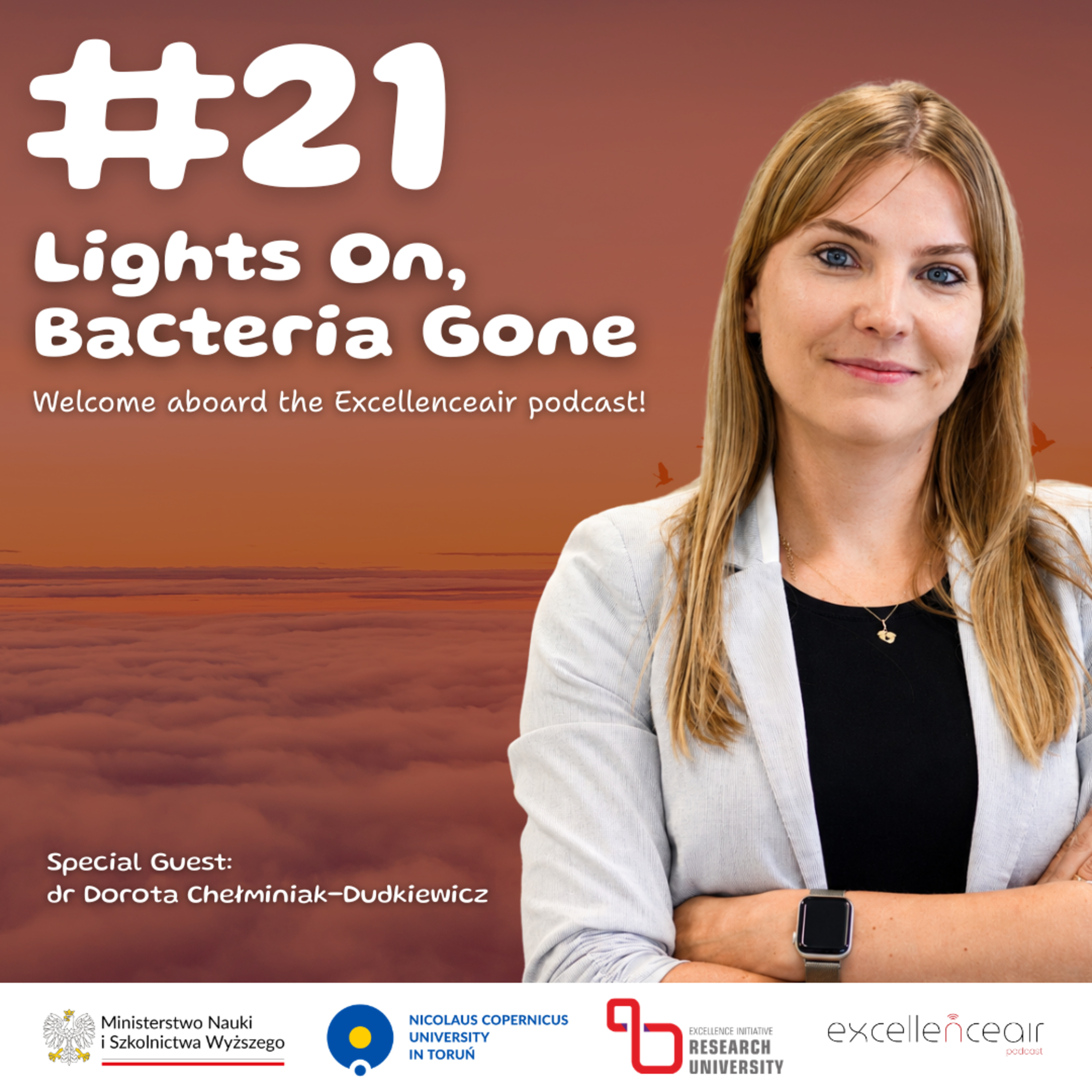 #21 Lights On, Bacteria Gone, dr Dorota Chełminiak-Dudkiewicz episode artwork