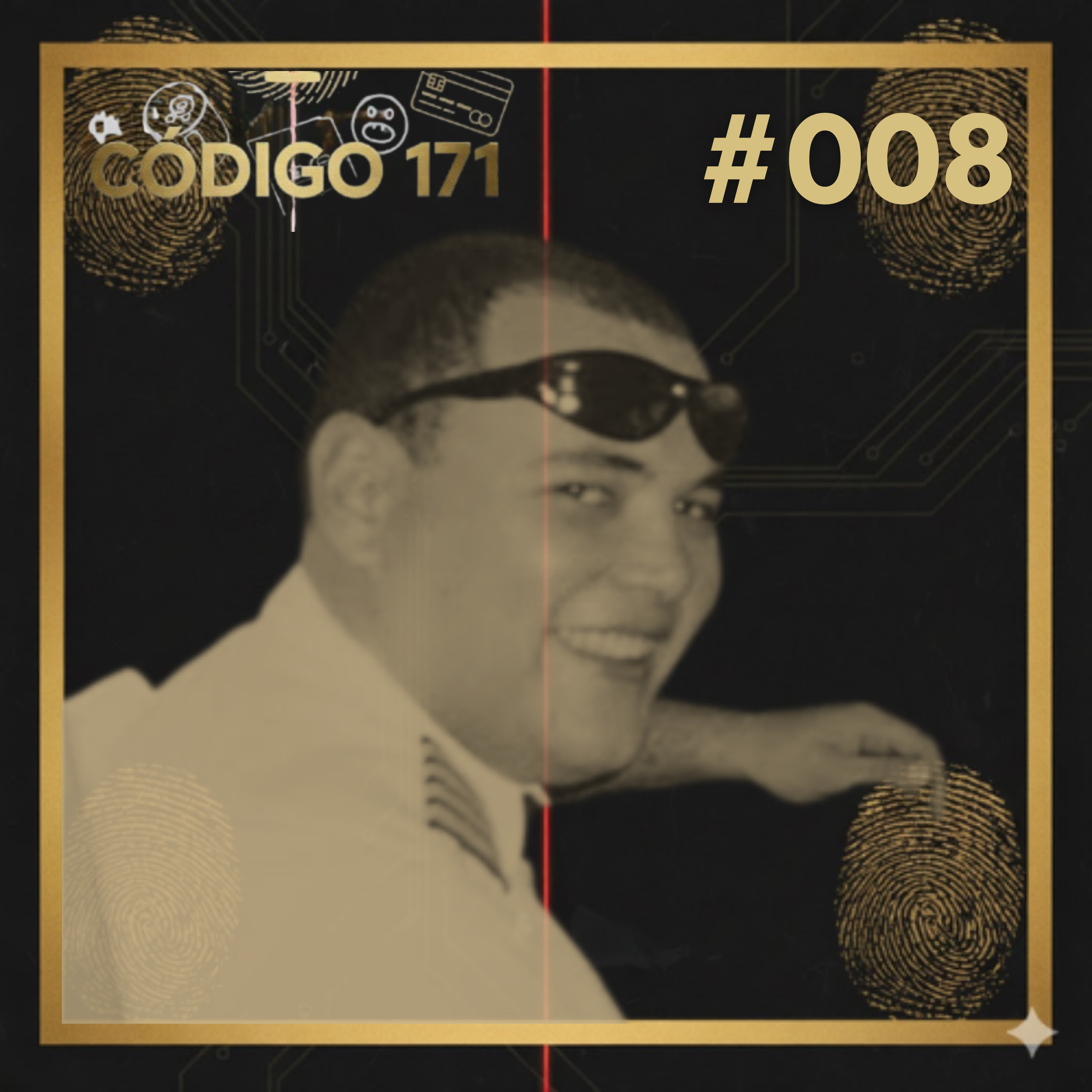 Marcelo VIP: O Brasileiro que Enganou Celebridades se Passando pelo Filho do Dono da Gol | Código 171 #08 episode artwork