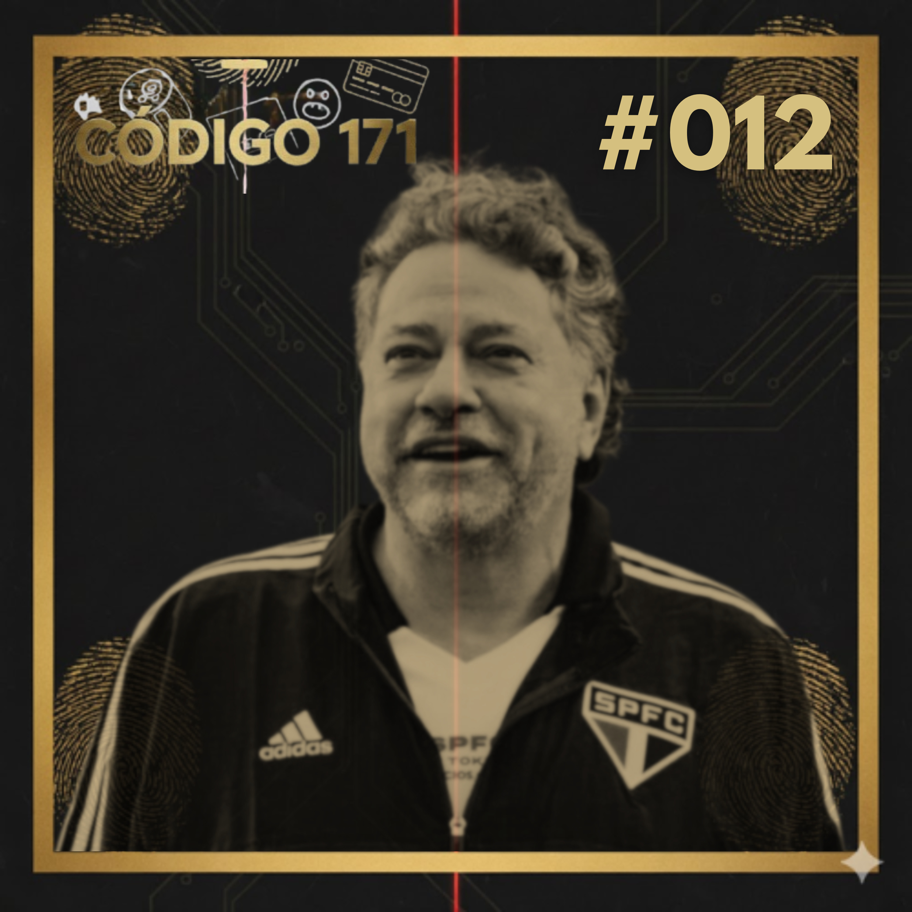 São Paulo Futebol Clube: O Escândalo Financeiro que Derrubou o Presidente | Código 171 #12 episode artwork