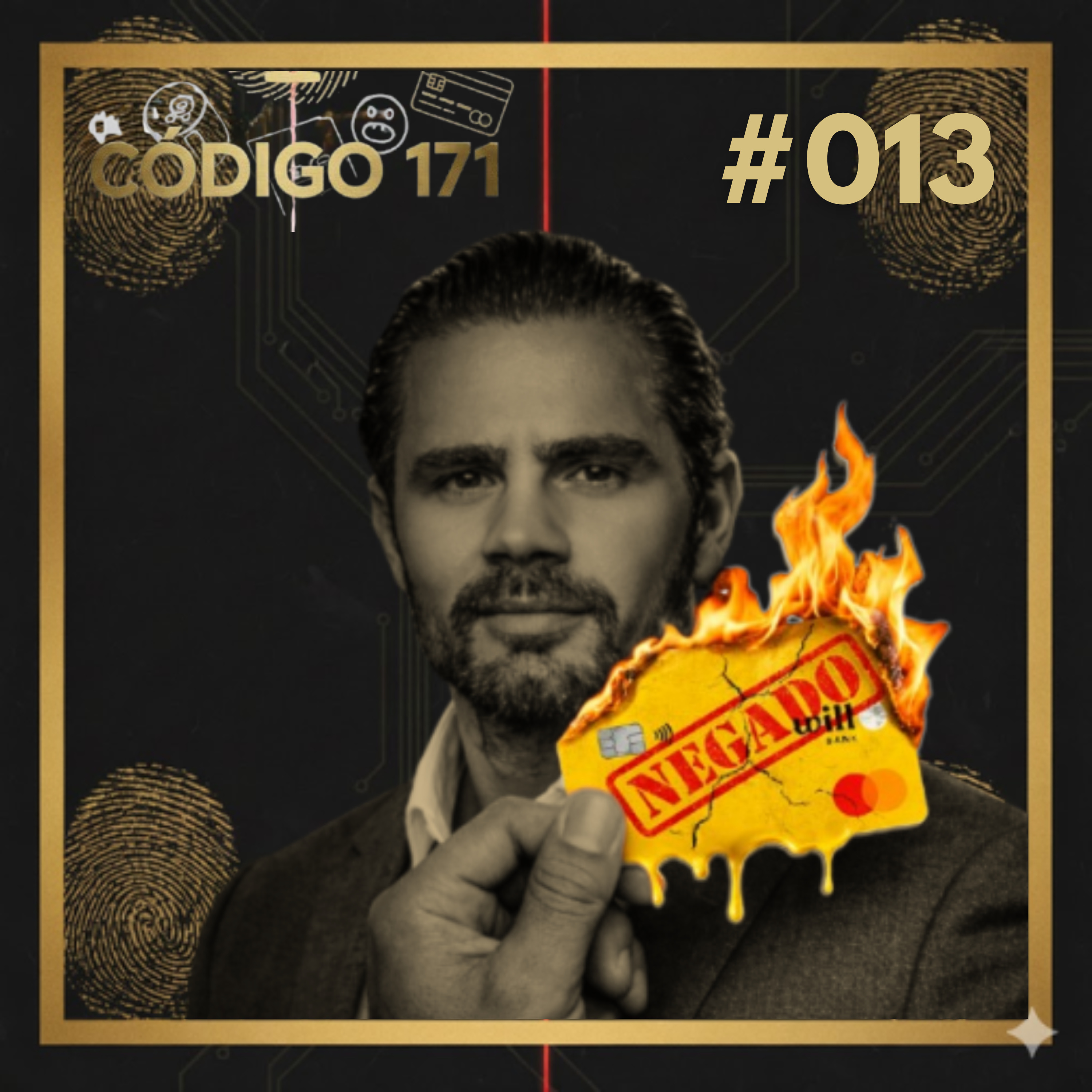 Will Bank: 12 Milhões de Clientes Acordaram Sem Banco | Código 171 #13 episode artwork