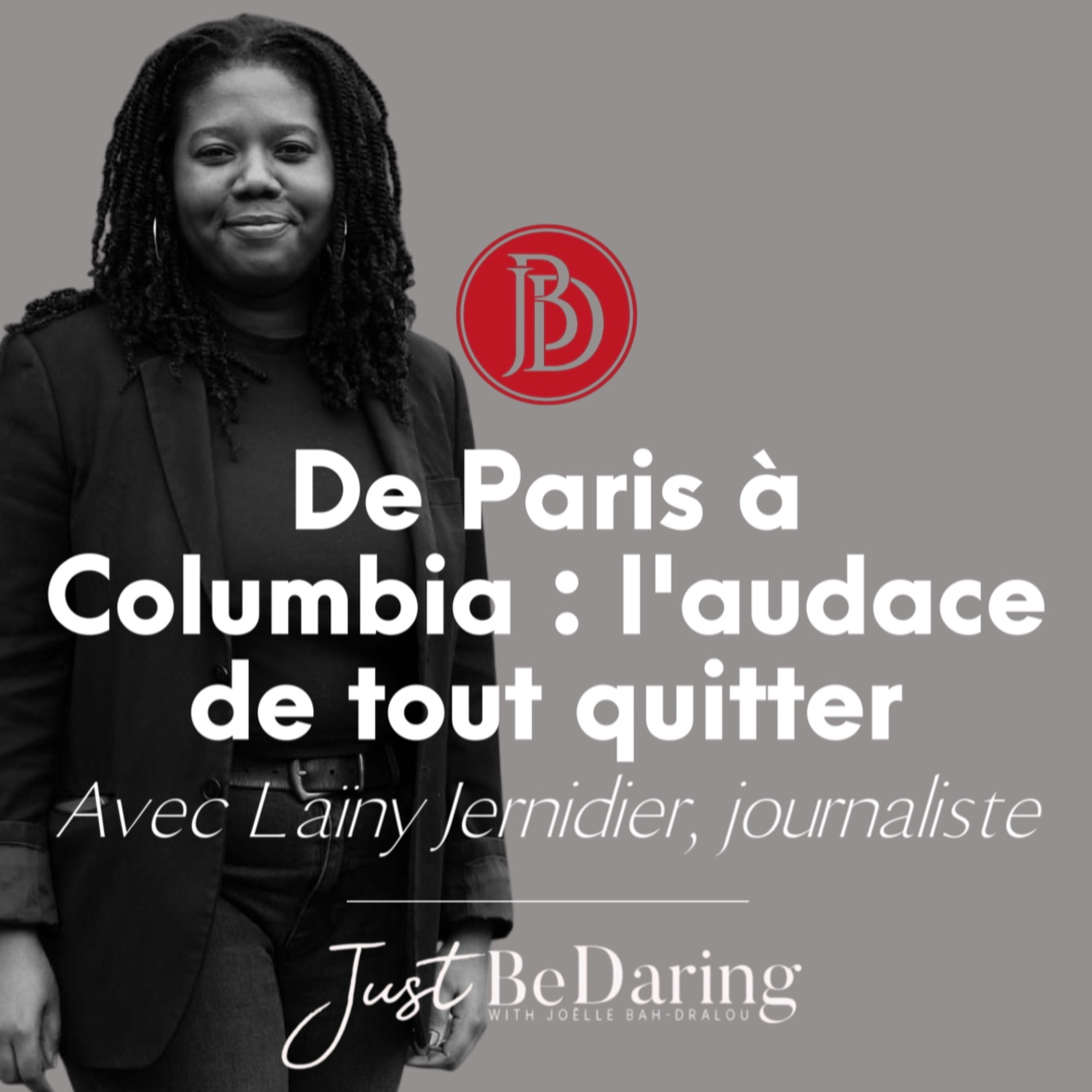 Ep. 1 - Laïny Jernidier : étudier à Columbia a changé sa vie episode artwork