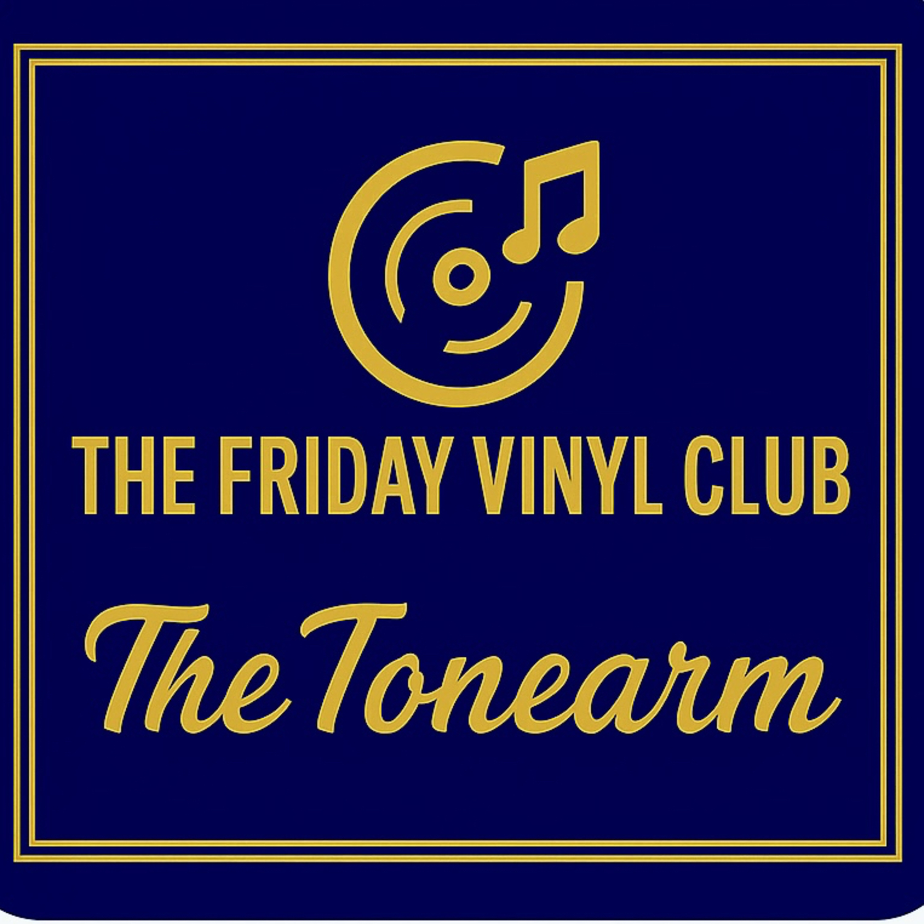 The Friday Vinyl Club Podcast – Albums, Vinyl Records, Personal Music Memories and Stories