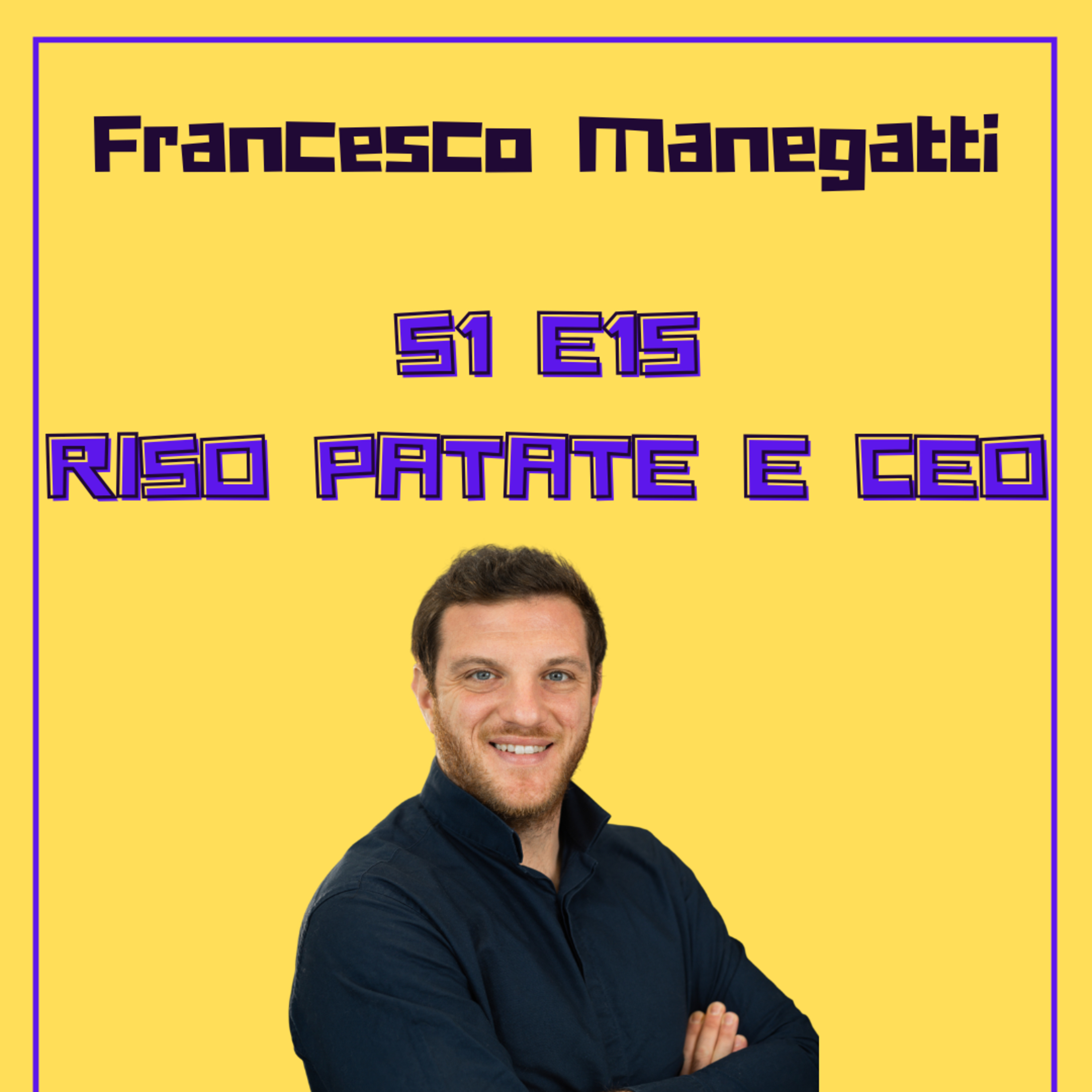 S1E15: Francesco Manegatti fondatore di Ncodin (Francia) episode artwork