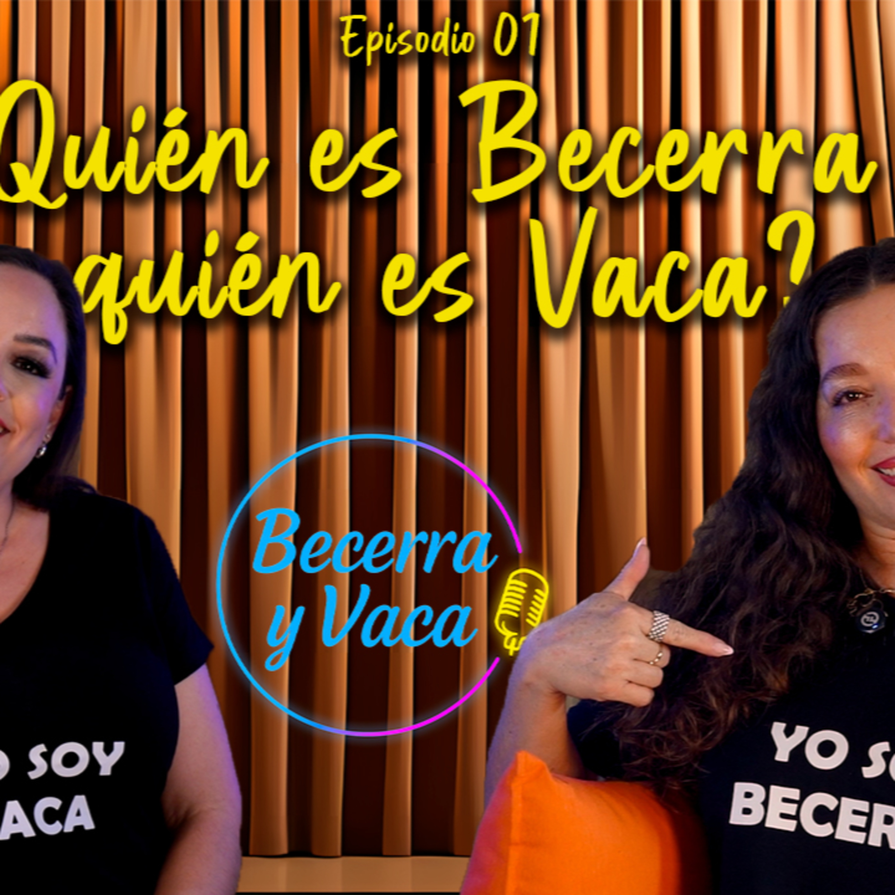 Becerra y Vaca Podcast