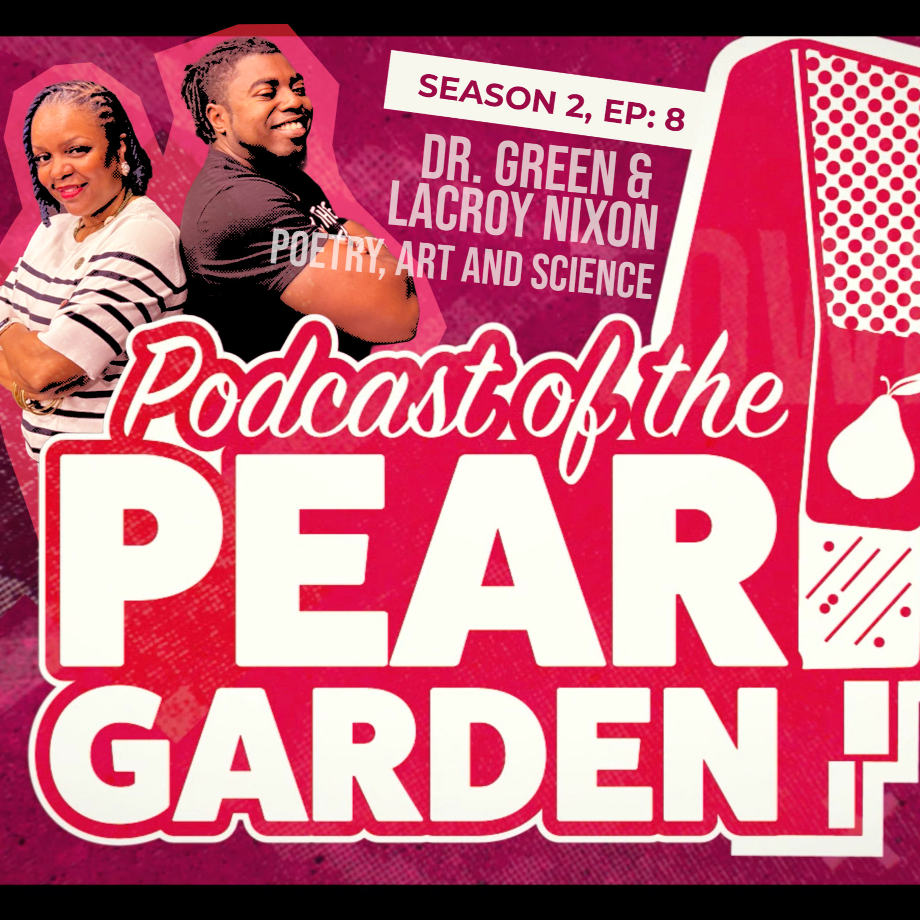 Infinite Impact | Poetry, Motion Capture & XR with Lacroy Nixon | Pear Garden Podcast S2E8 episode artwork
